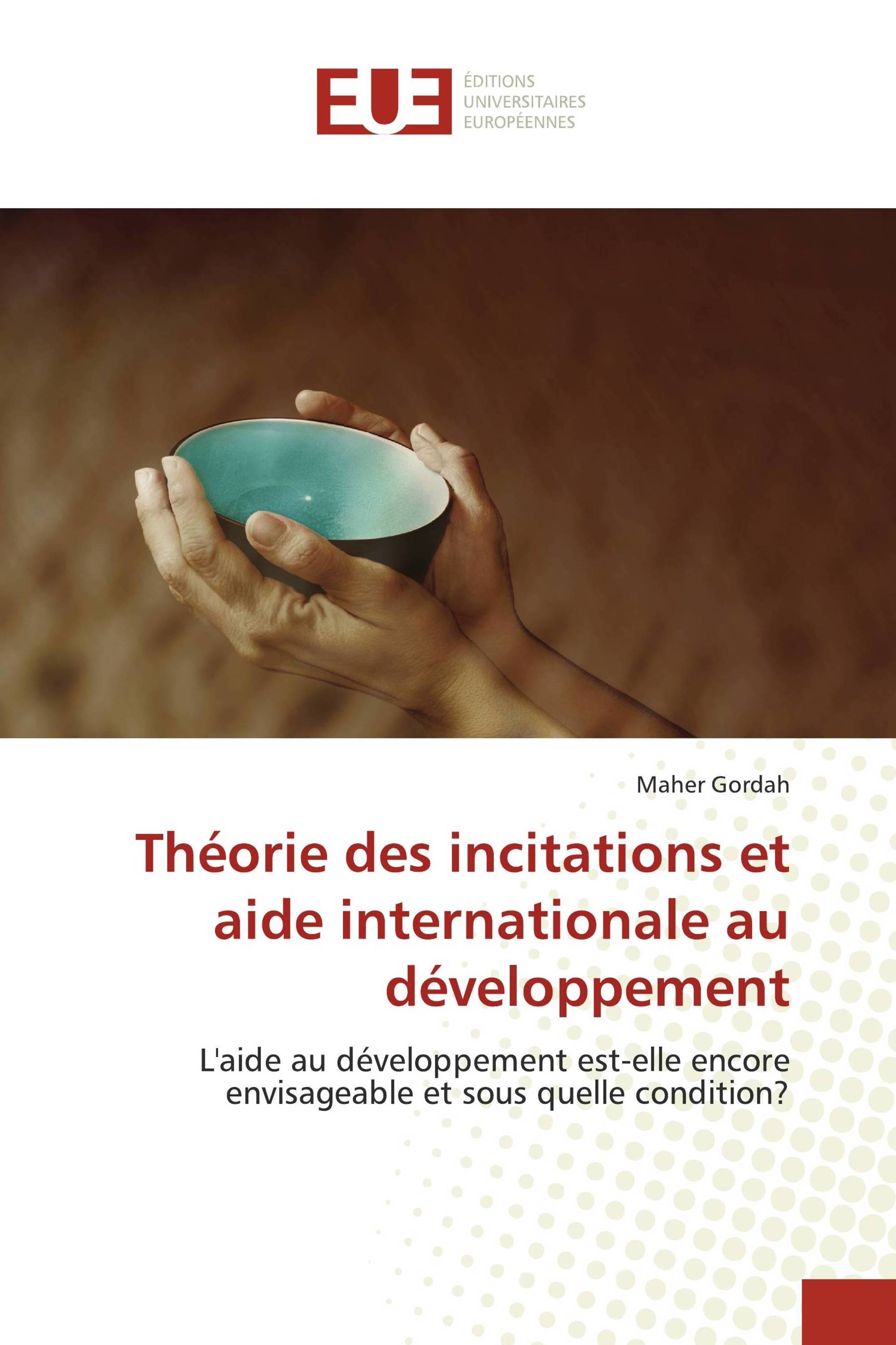 Théorie des incitations et aide internationale au développement