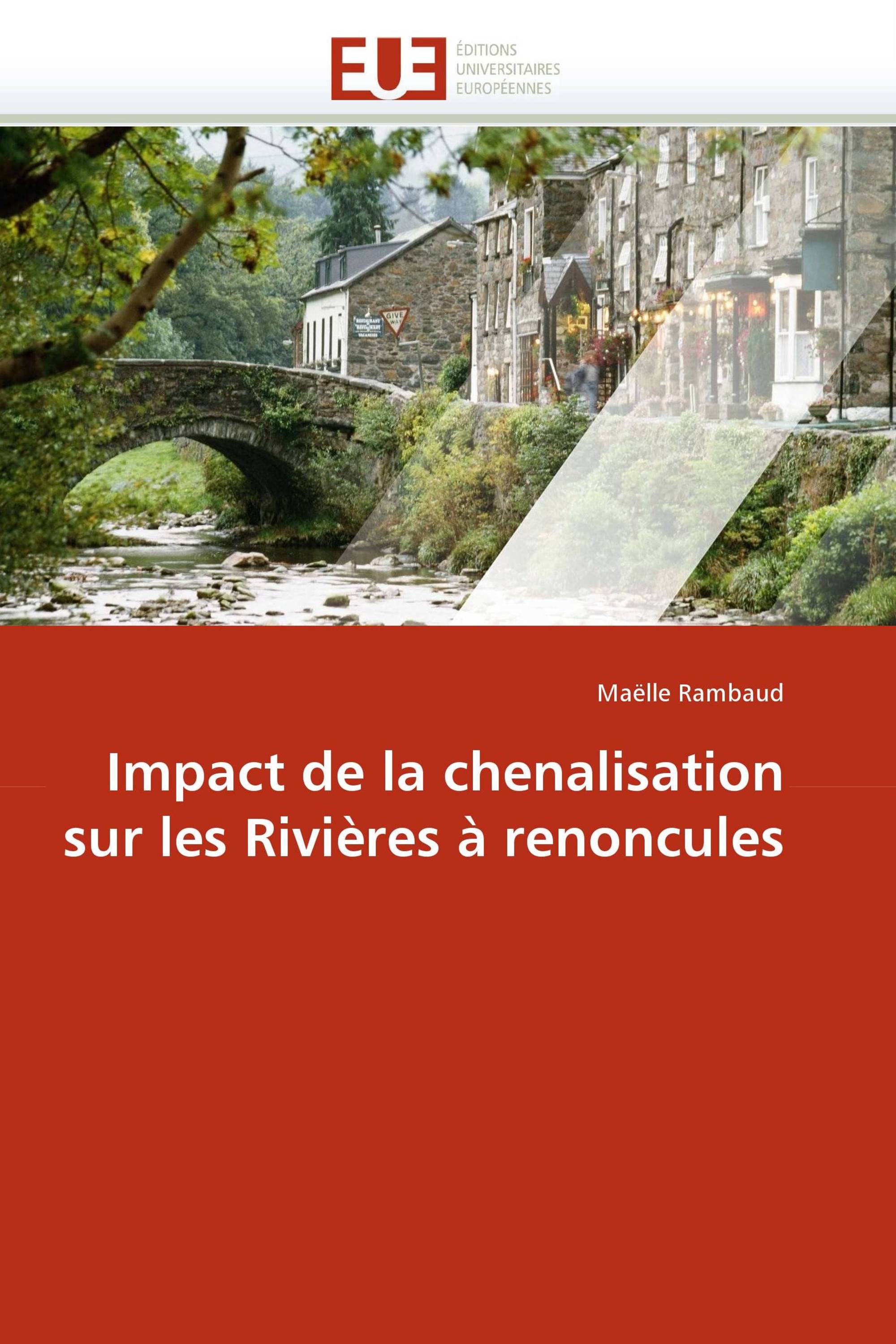 Impact de la chenalisation sur les Rivières à renoncules