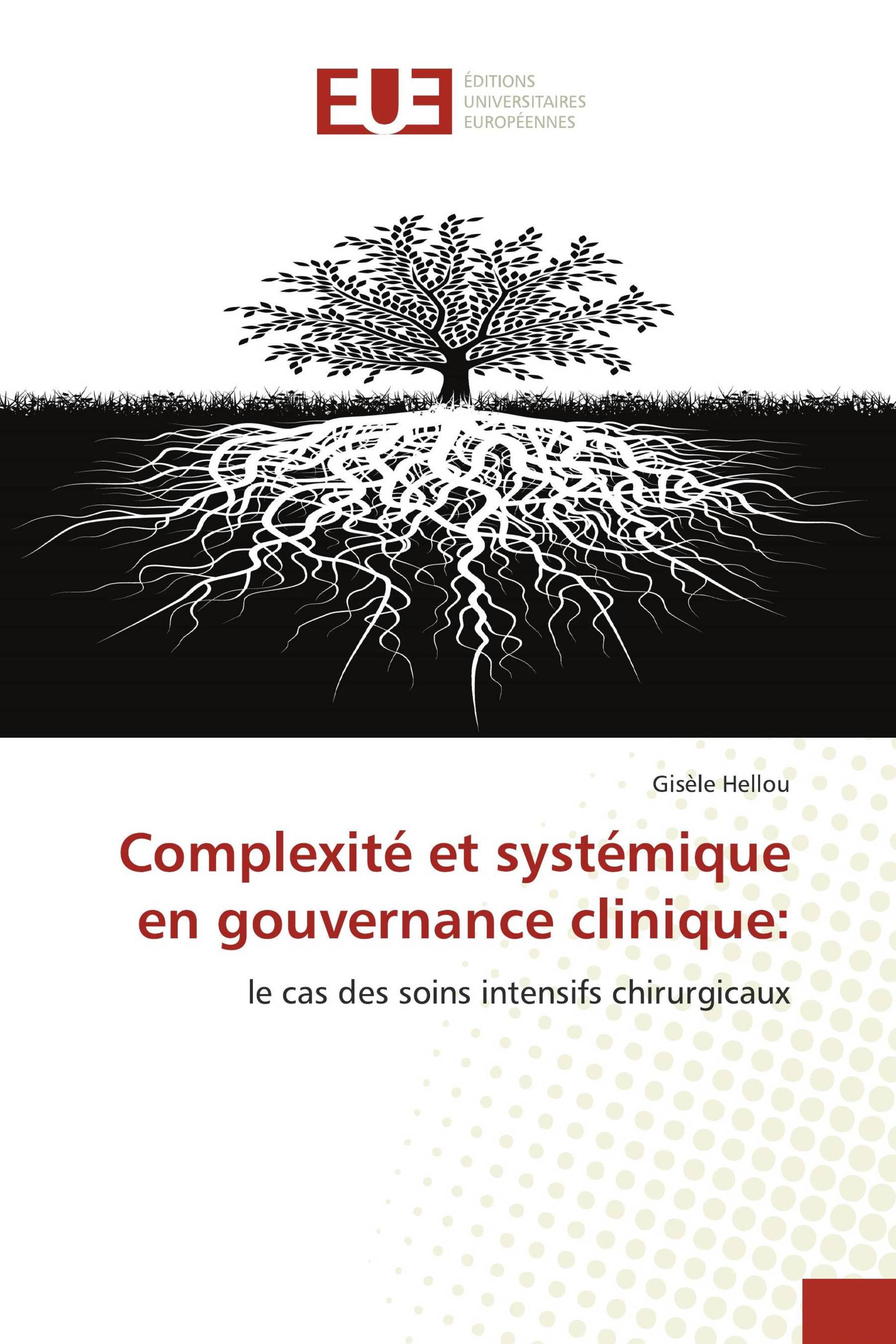 Complexité et systémique en gouvernance clinique: