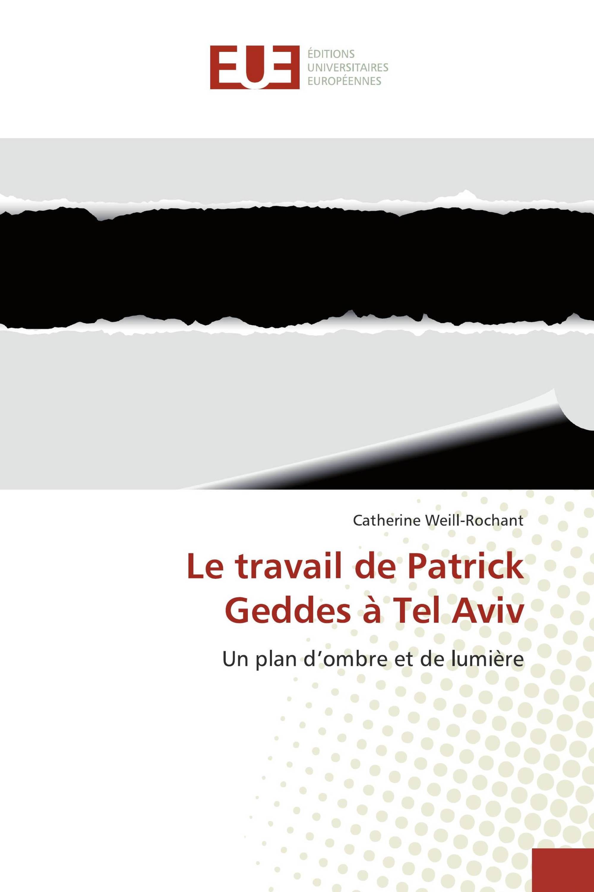 Le travail de Patrick Geddes à Tel Aviv