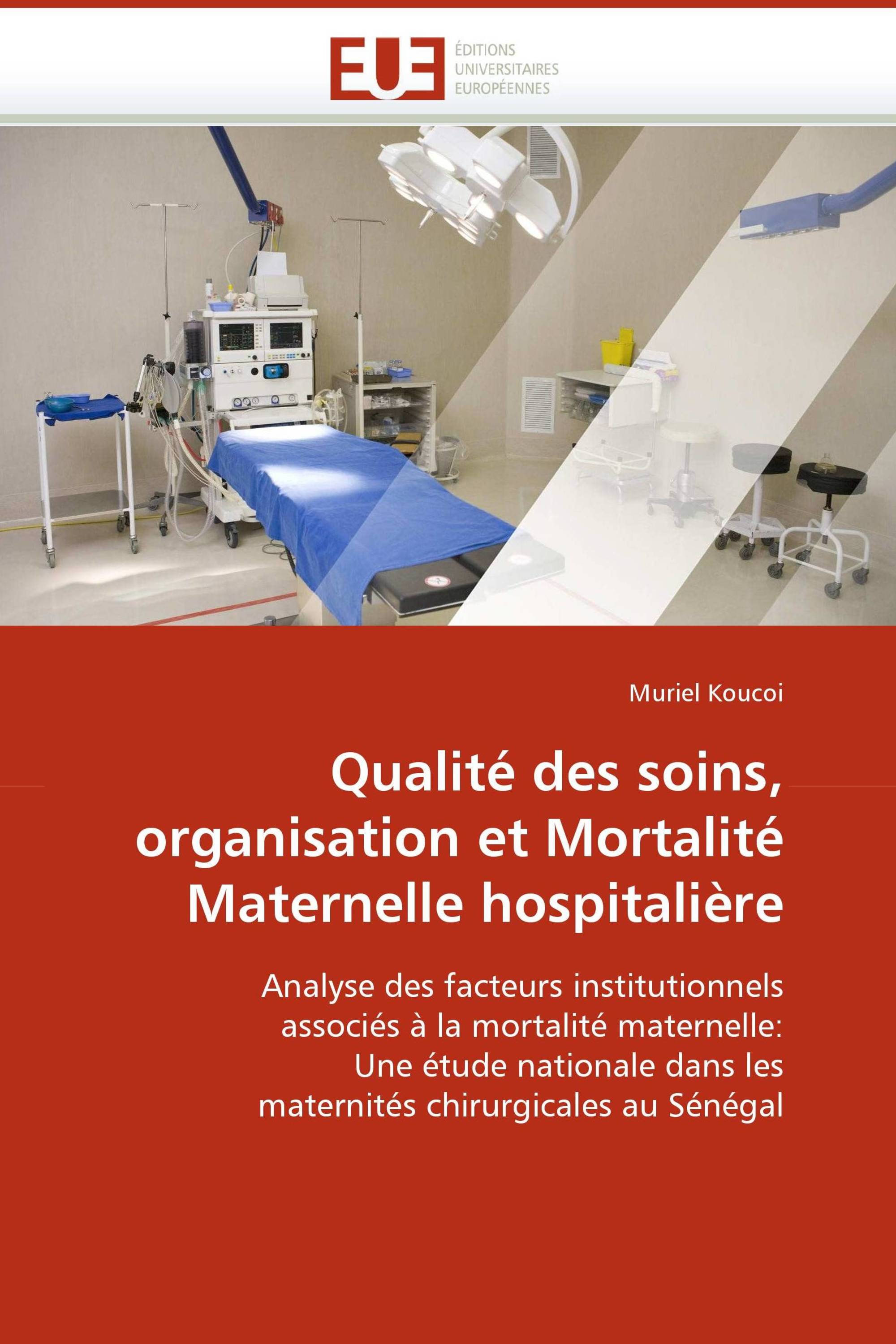 Qualité des soins, organisation et Mortalité Maternelle hospitalière