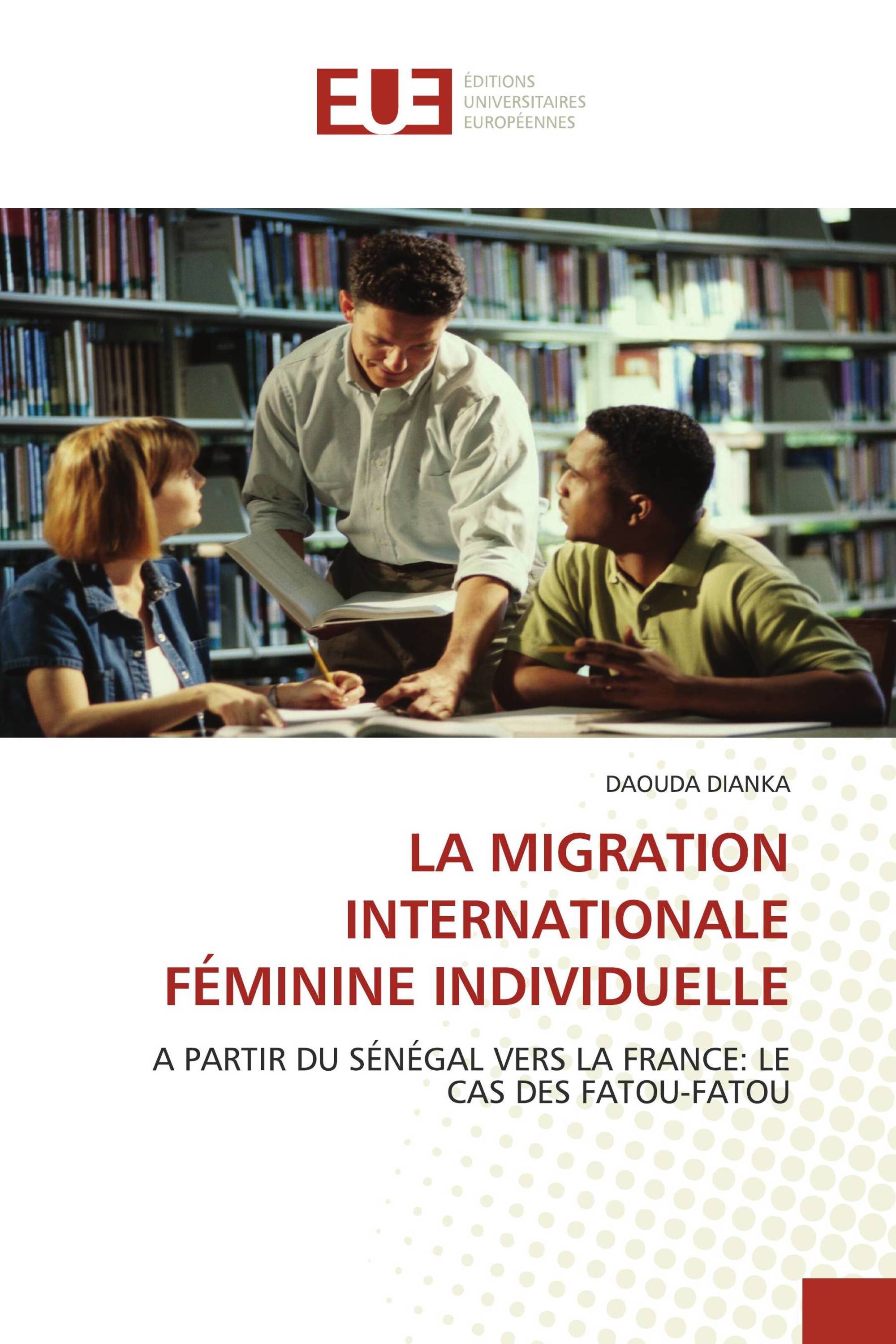 LA MIGRATION INTERNATIONALE FÉMININE INDIVIDUELLE