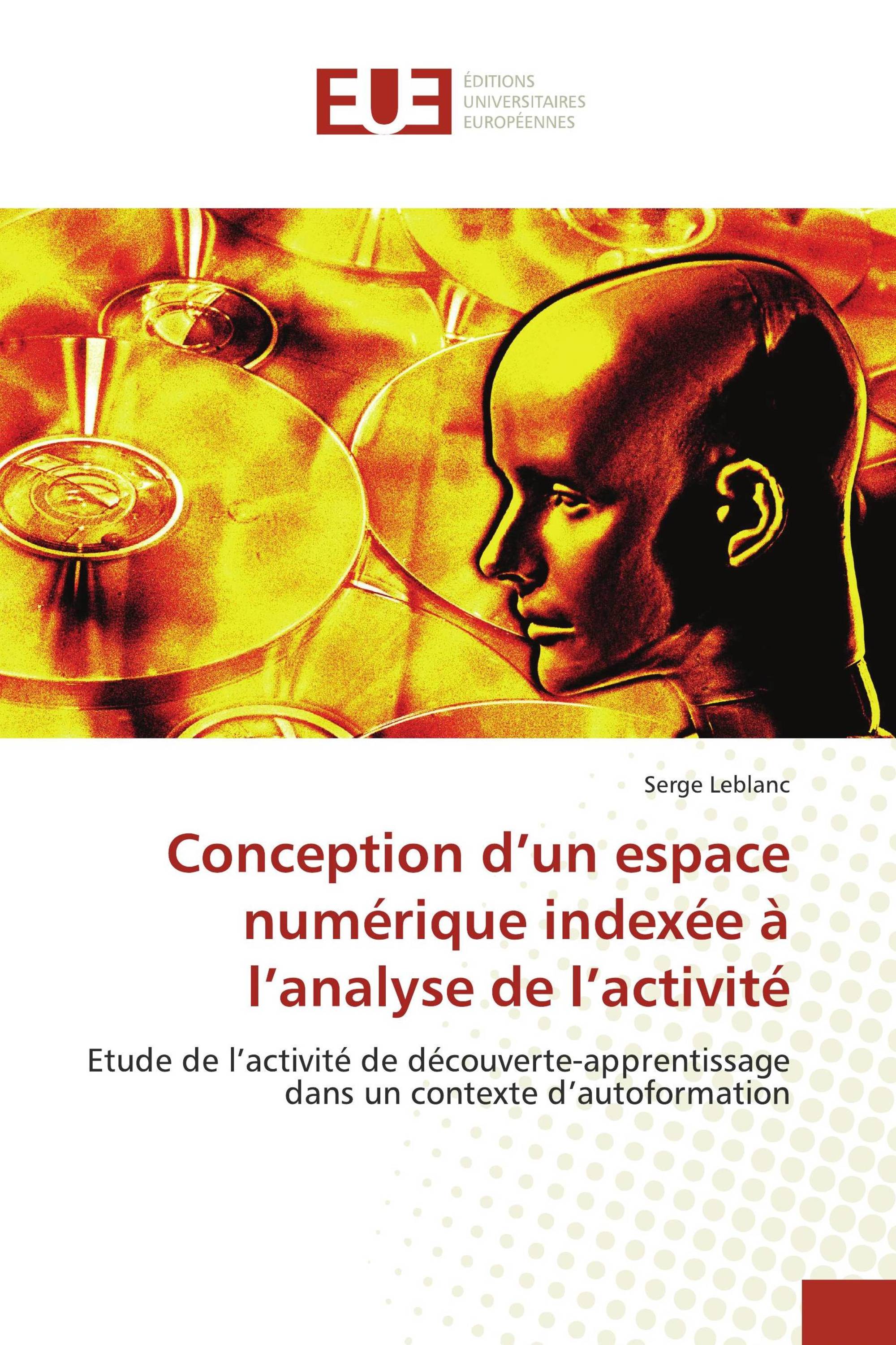 Conception d’un espace numérique indexée à l’analyse de l’activité