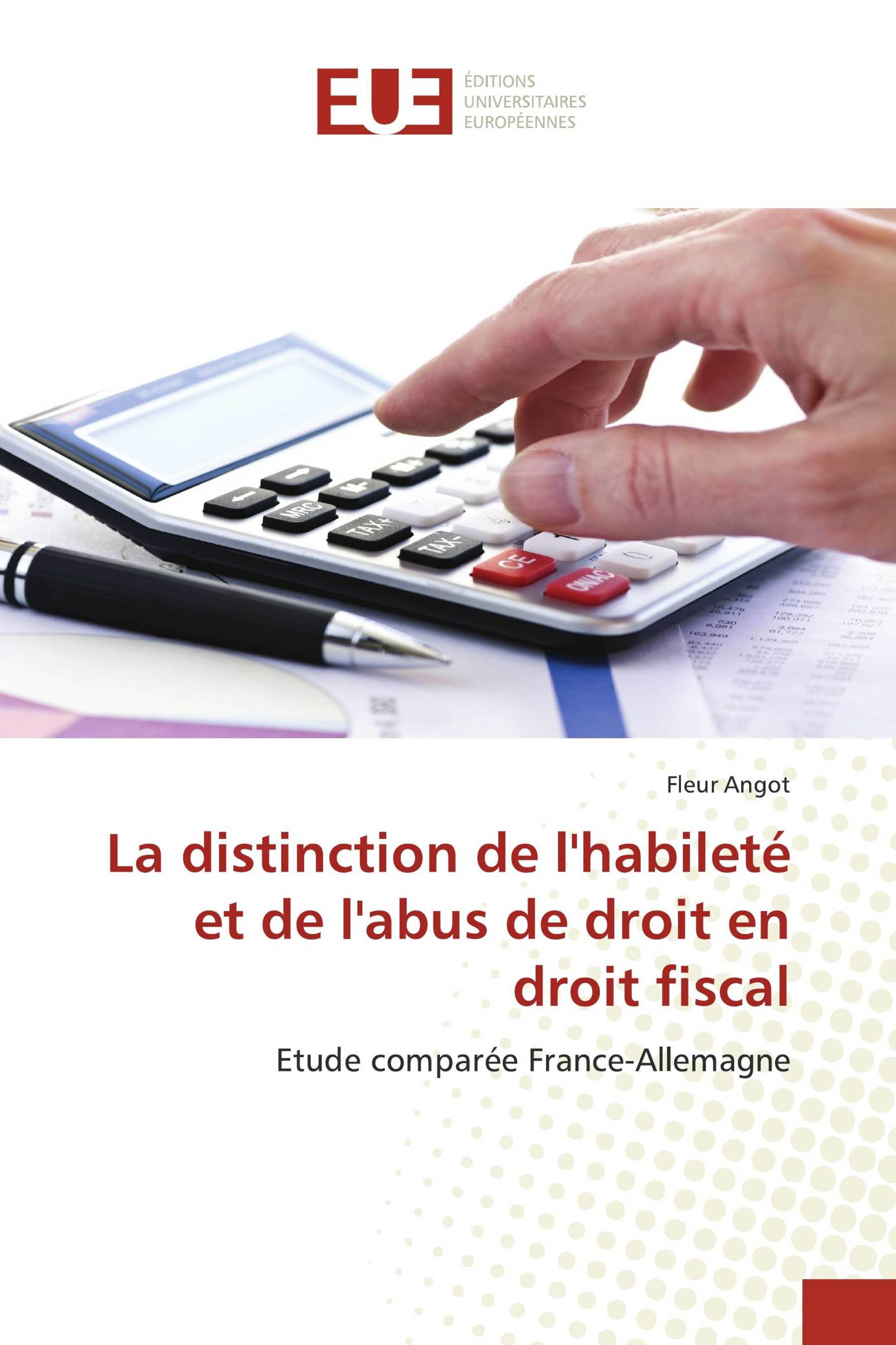 La distinction de l'habileté et de l'abus de droit en droit fiscal