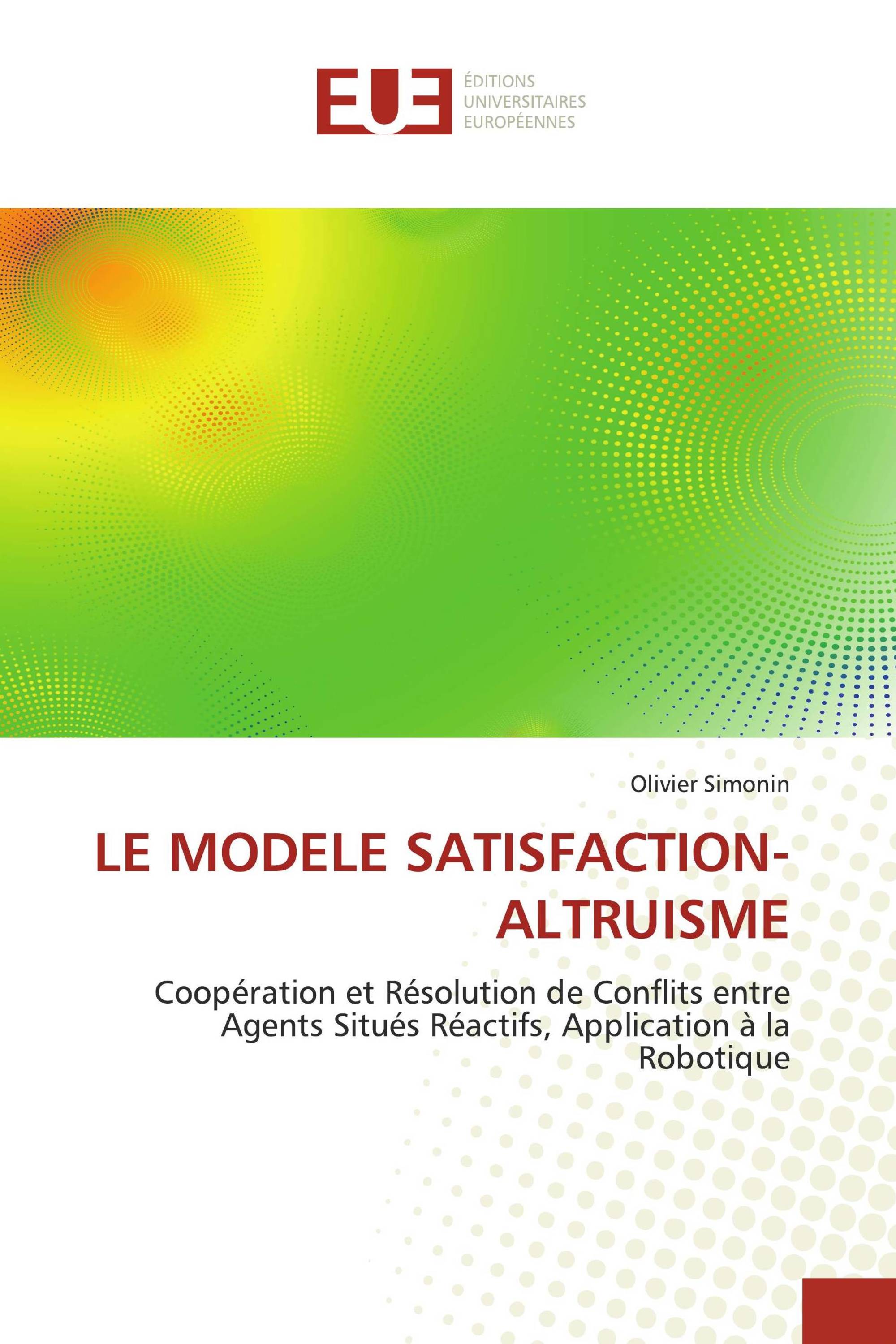 LE MODELE SATISFACTION-ALTRUISME