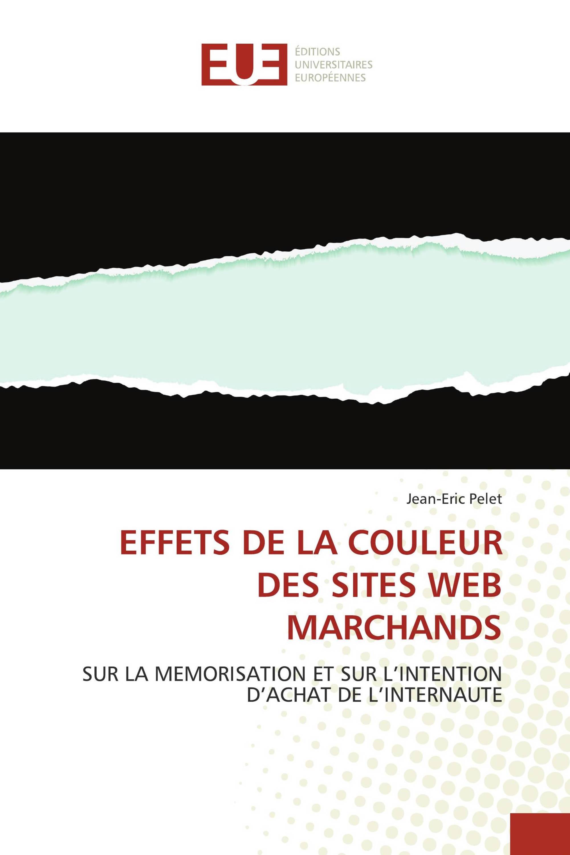 EFFETS DE LA COULEUR DES SITES WEB MARCHANDS