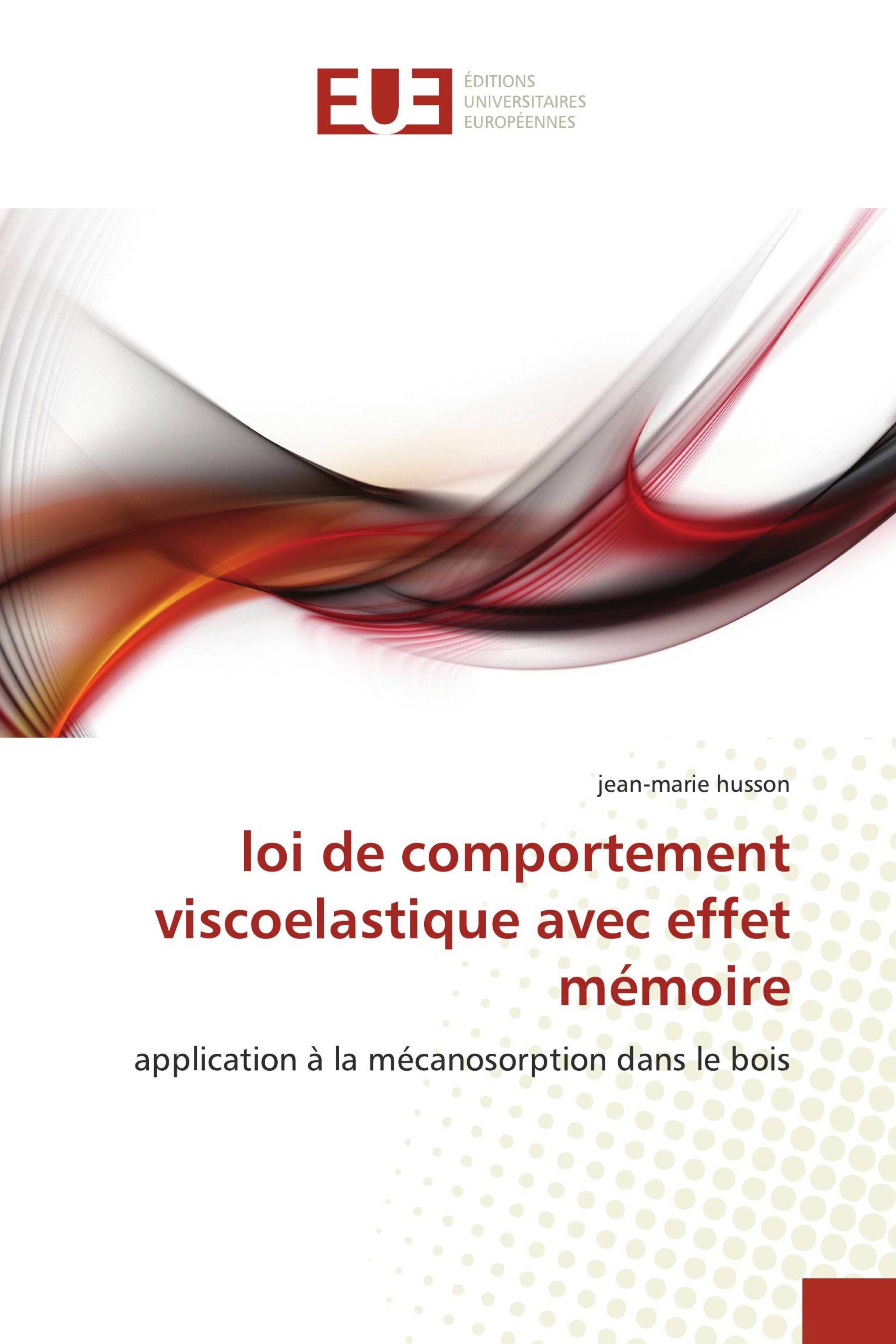 loi de comportement viscoelastique avec effet mémoire