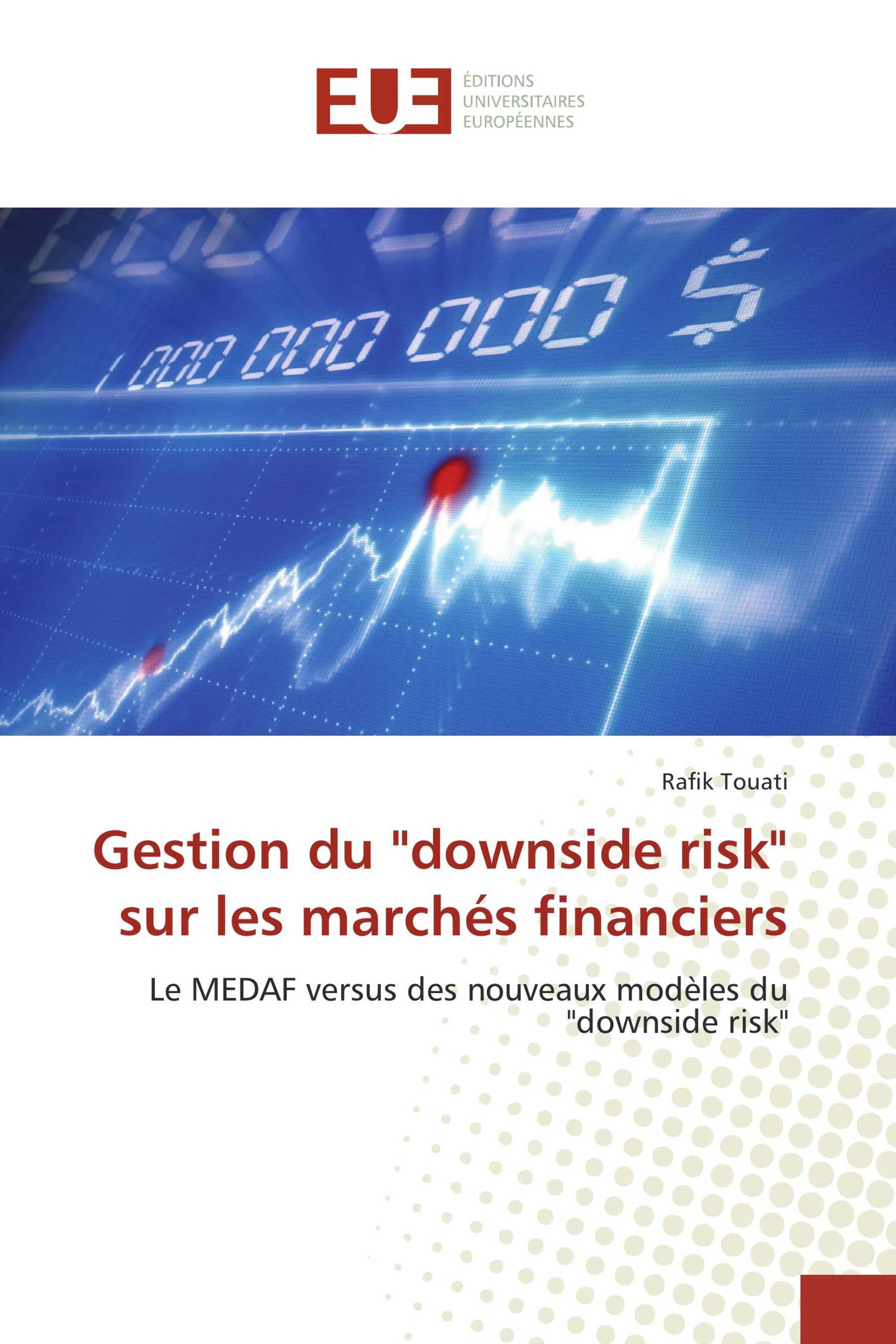 Gestion du "downside risk" sur les marchés financiers