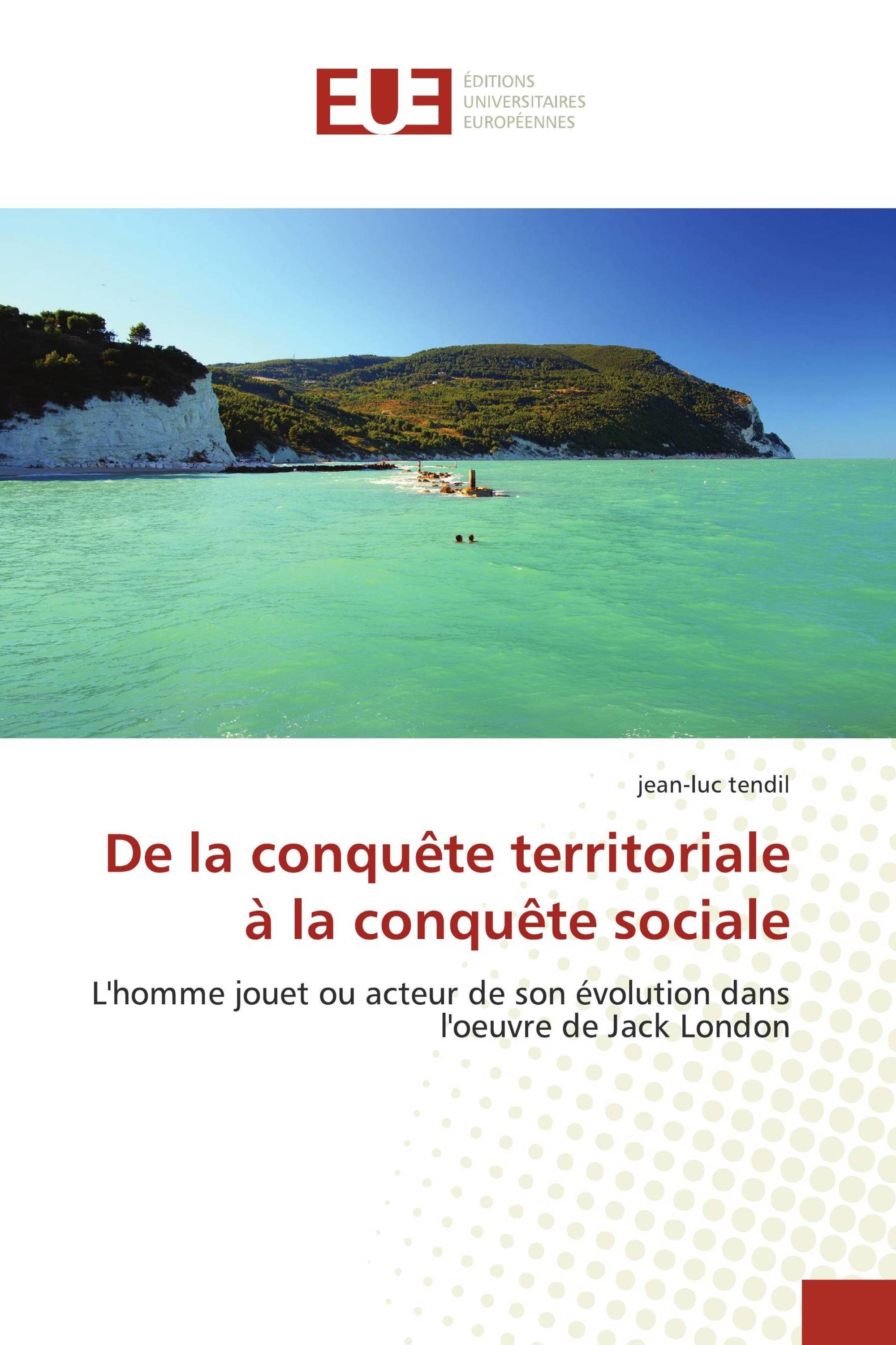 De la conquête territoriale à la conquête sociale