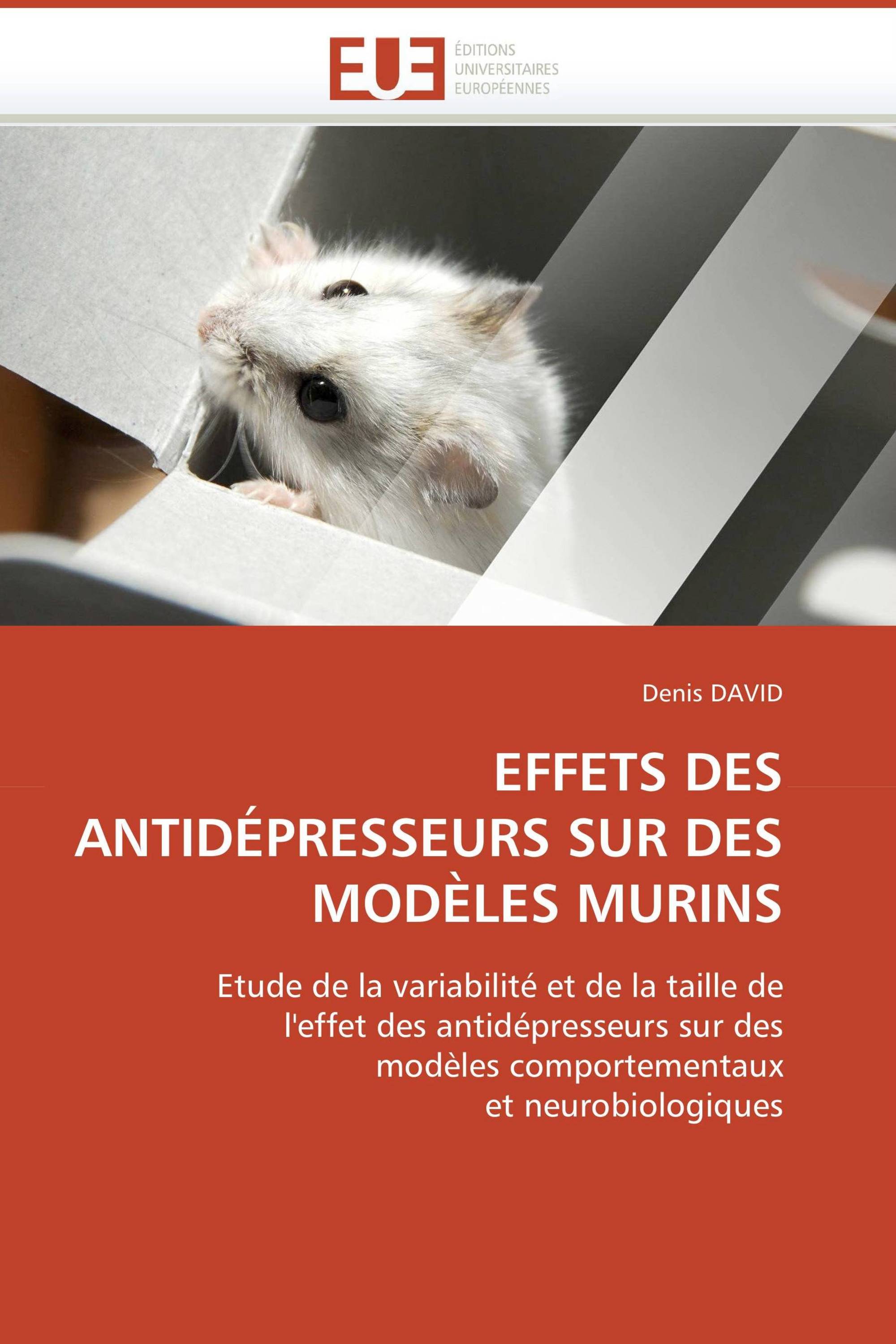 EFFETS DES ANTIDÉPRESSEURS SUR DES MODÈLES MURINS