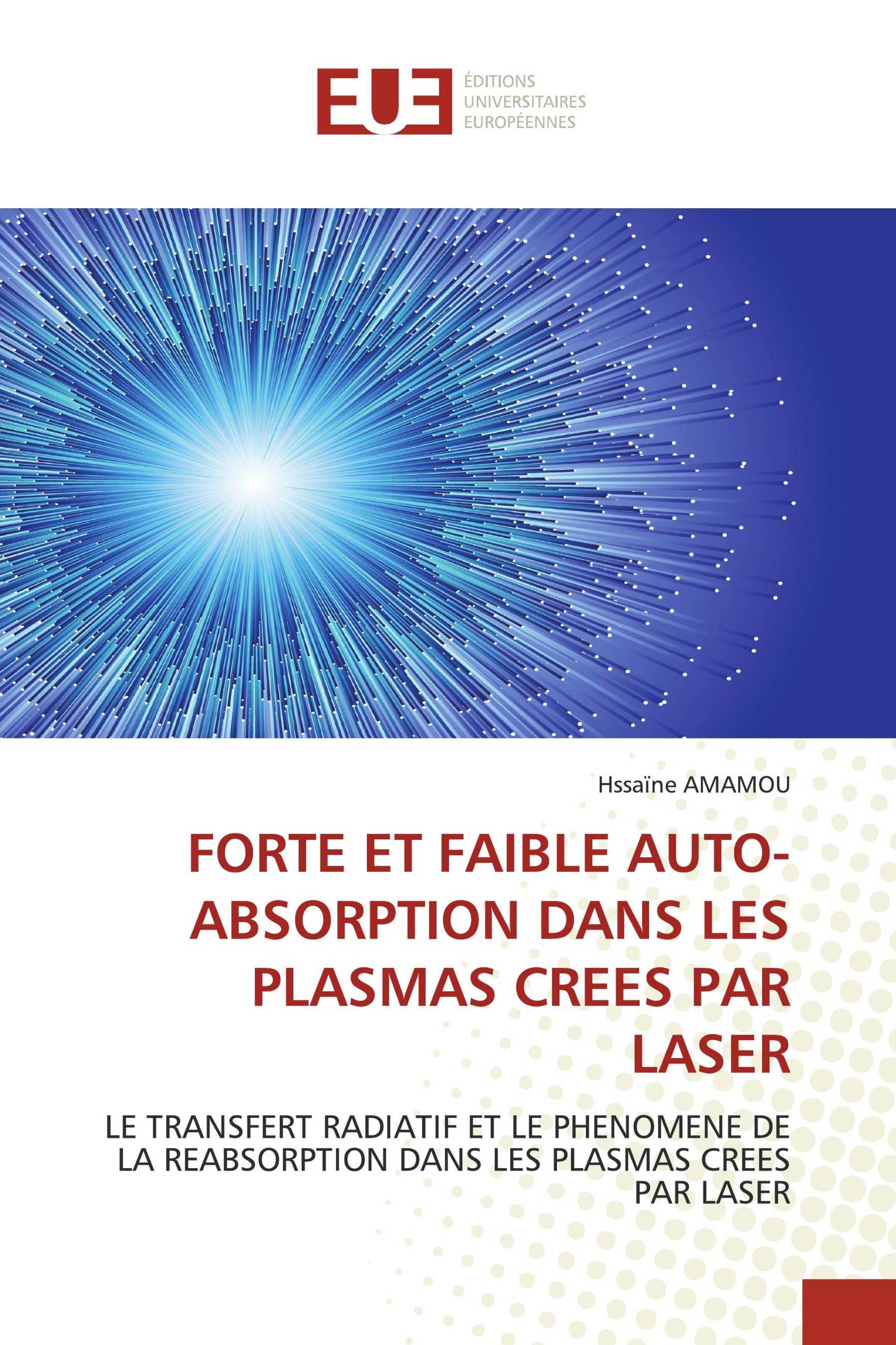 FORTE ET FAIBLE AUTO-ABSORPTION DANS LES PLASMAS CREES PAR LASER