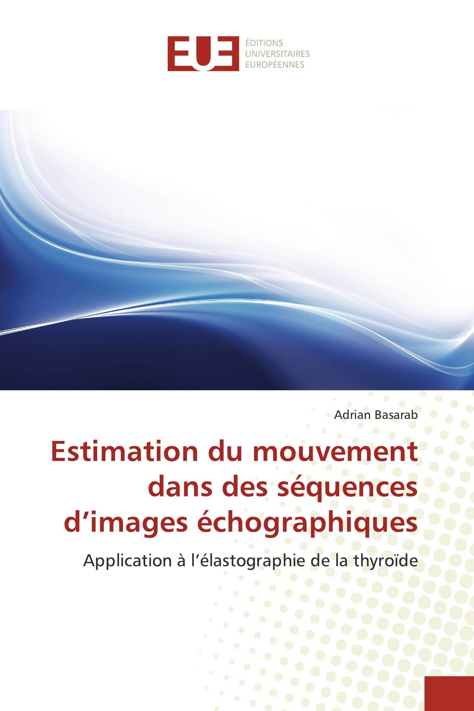 Estimation du mouvement dans des séquences d’images échographiques