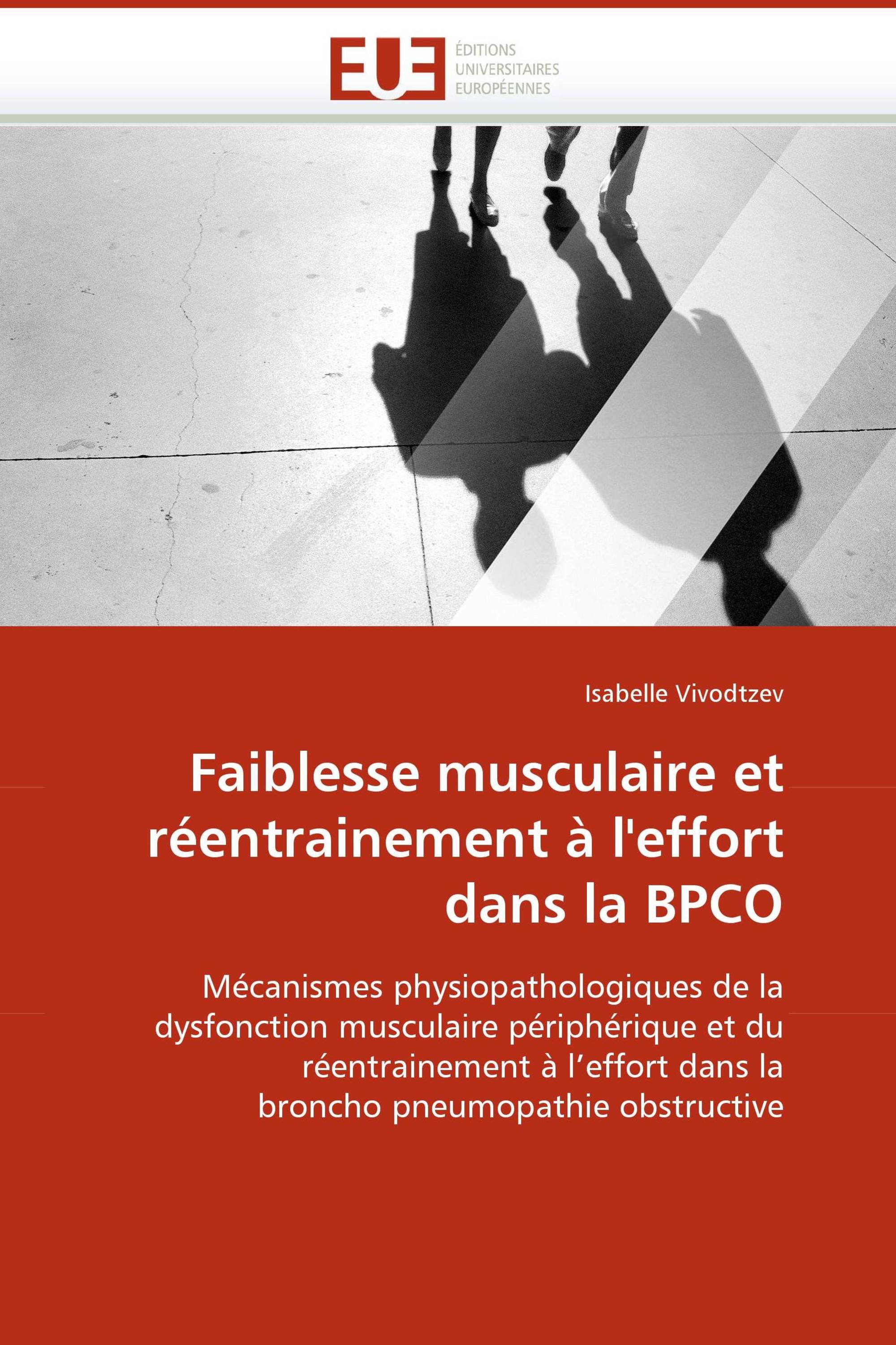 Faiblesse musculaire et réentrainement à l''effort dans la BPCO