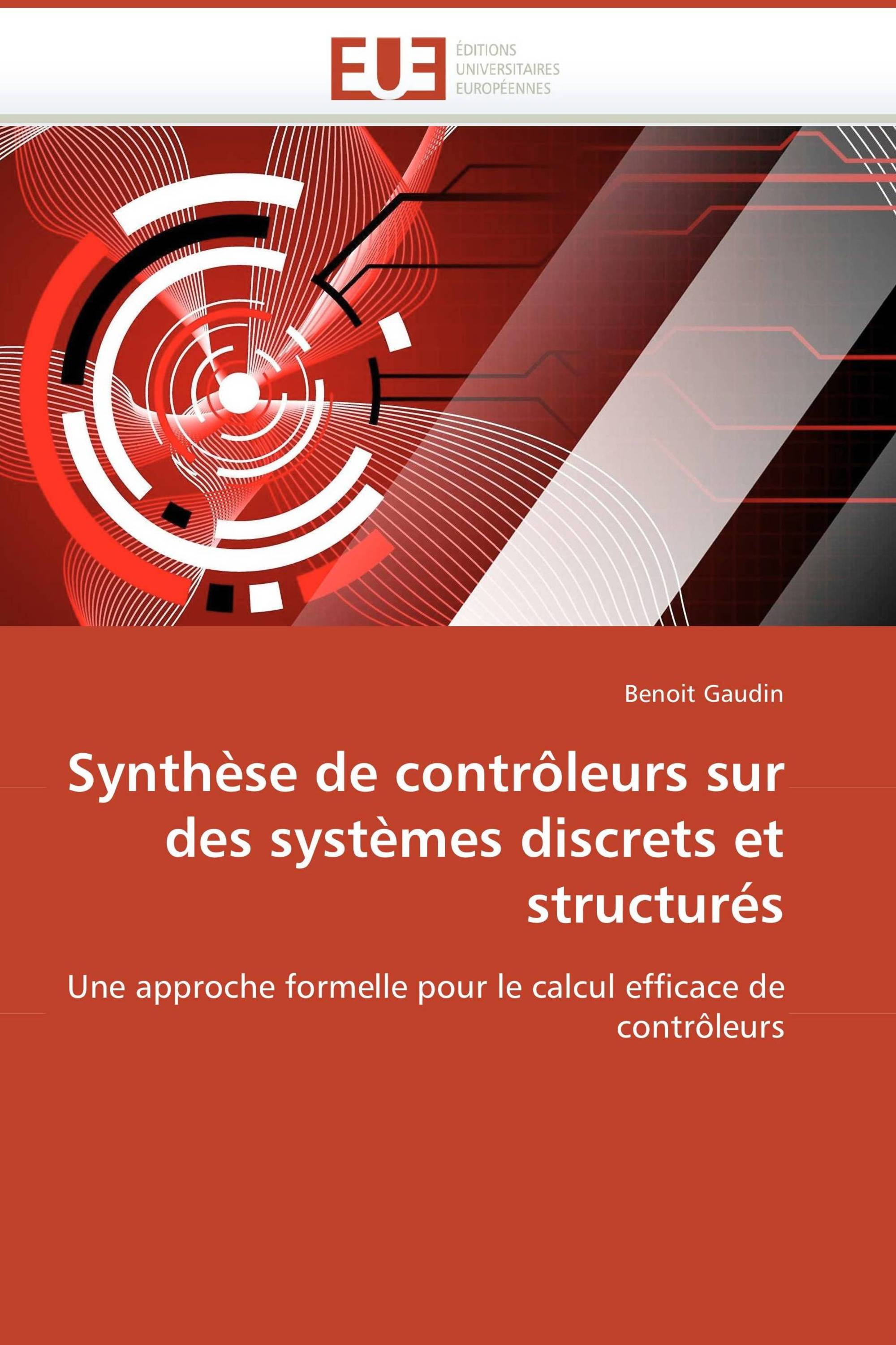 Synthèse de contrôleurs sur des systèmes discrets et structurés