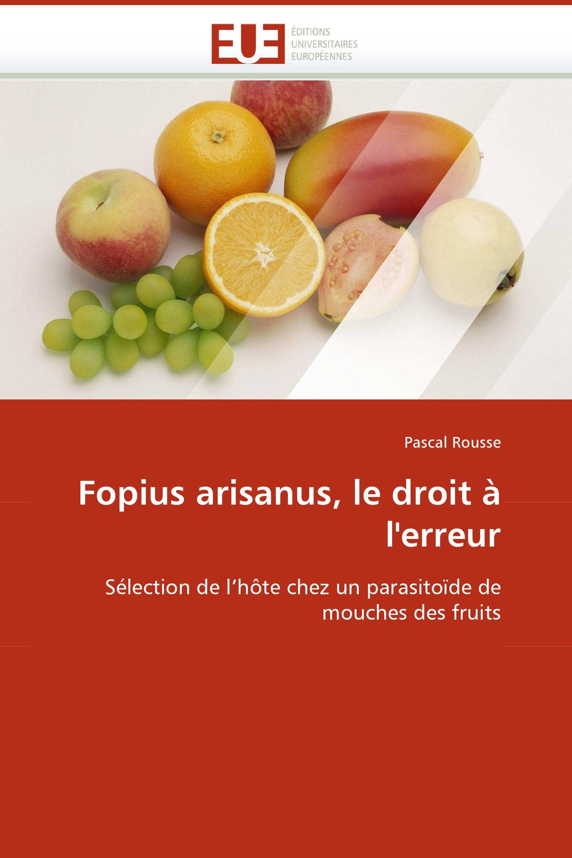 Fopius arisanus, le droit à l''erreur