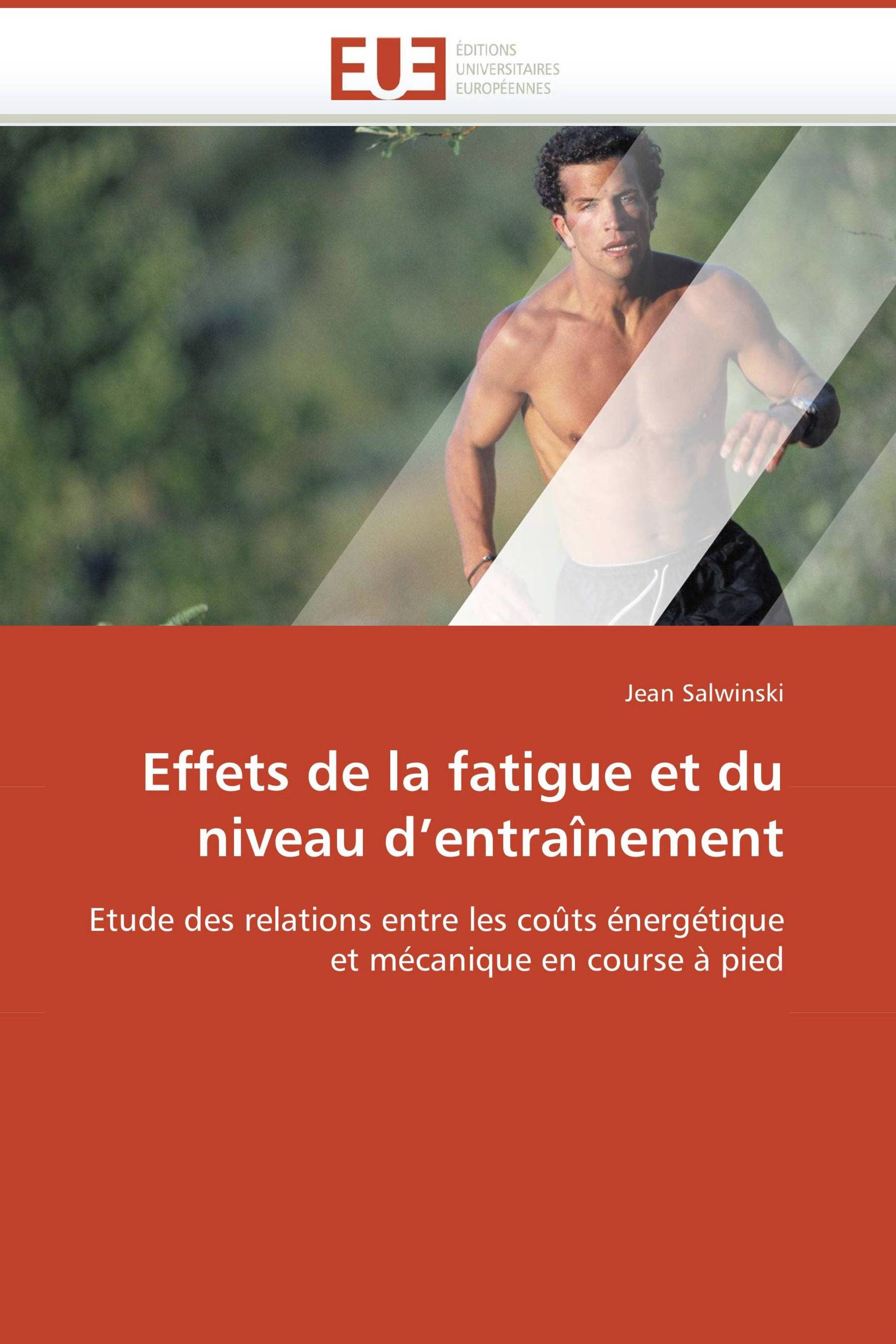 Effets de la fatigue et du niveau d’entraînement