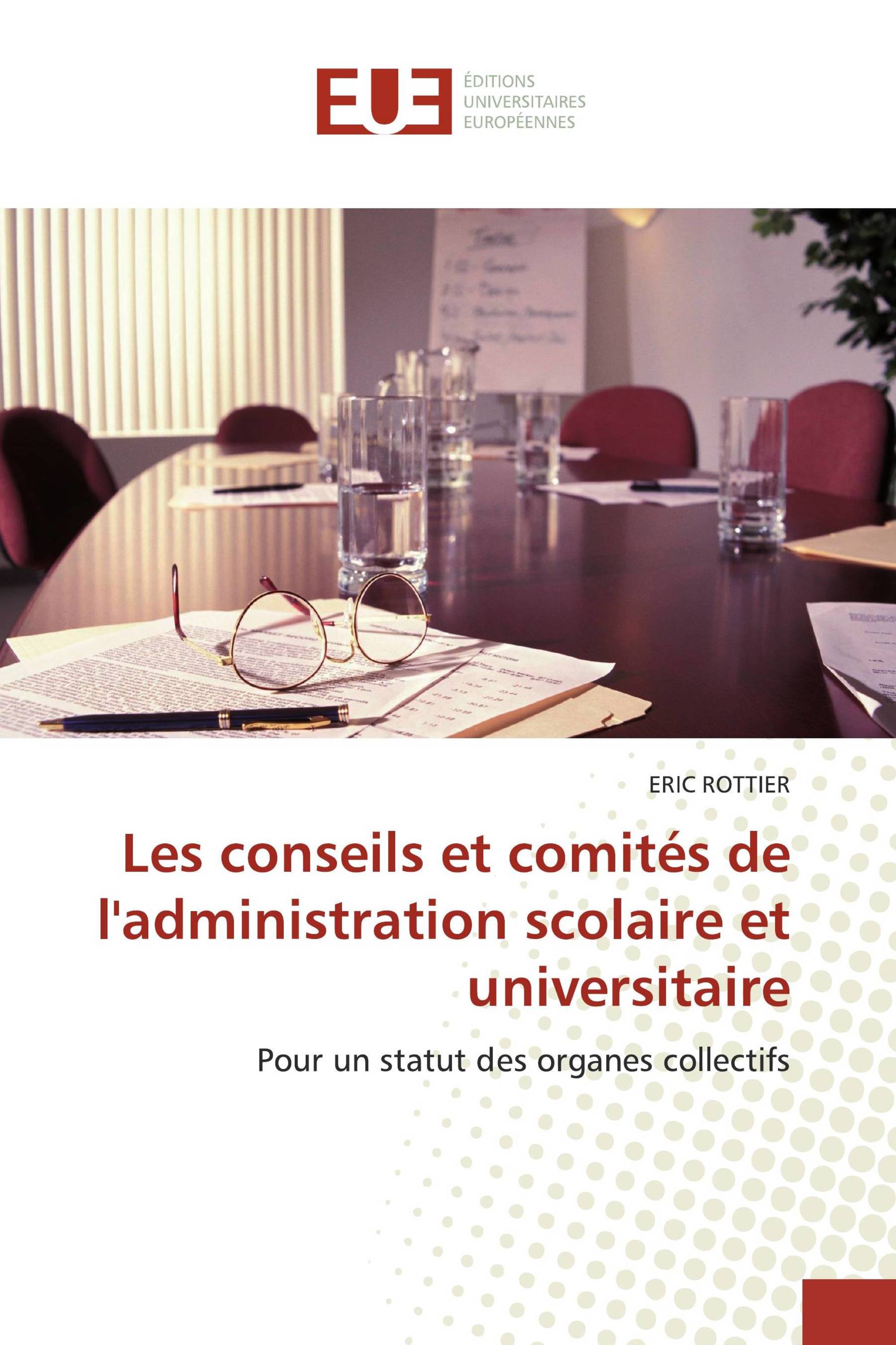 Les conseils et comités de l'administration scolaire et universitaire