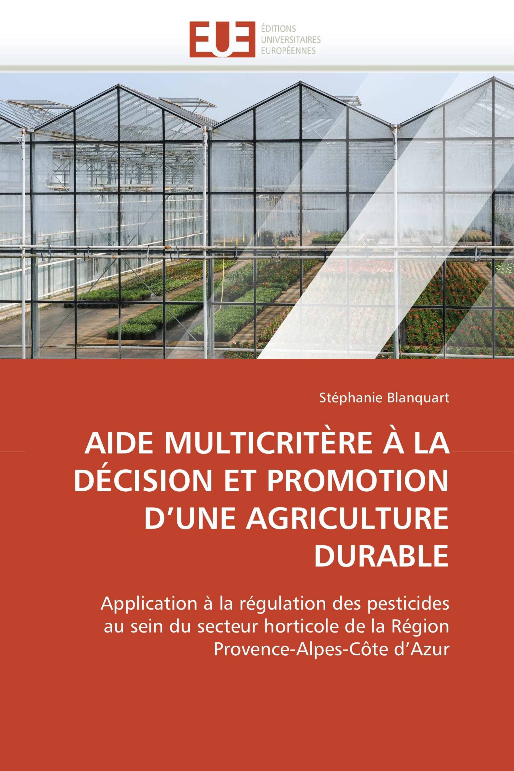 AIDE MULTICRITÈRE À LA DÉCISION ET PROMOTION D’UNE AGRICULTURE DURABLE