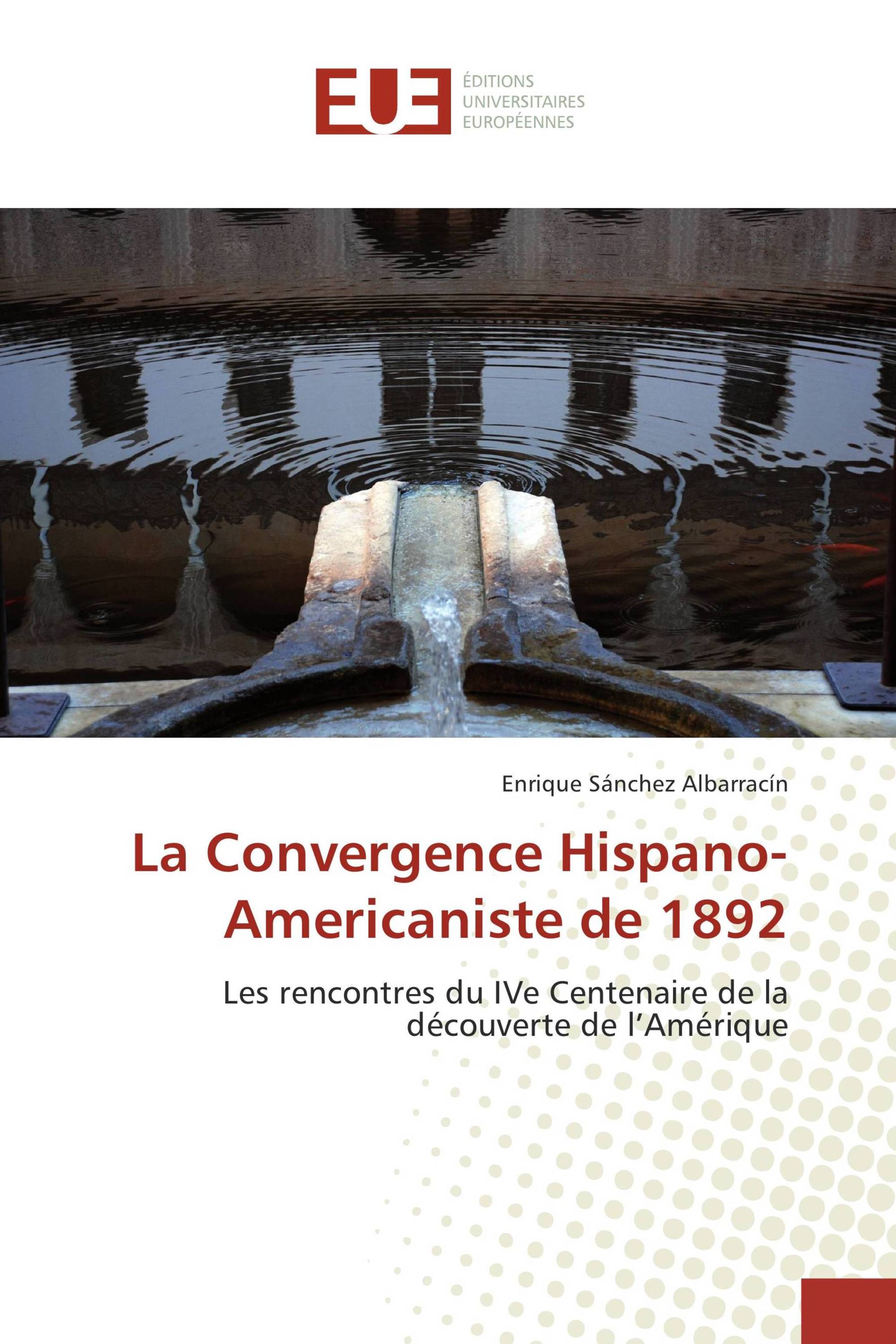 La Convergence Hispano-Americaniste de 1892