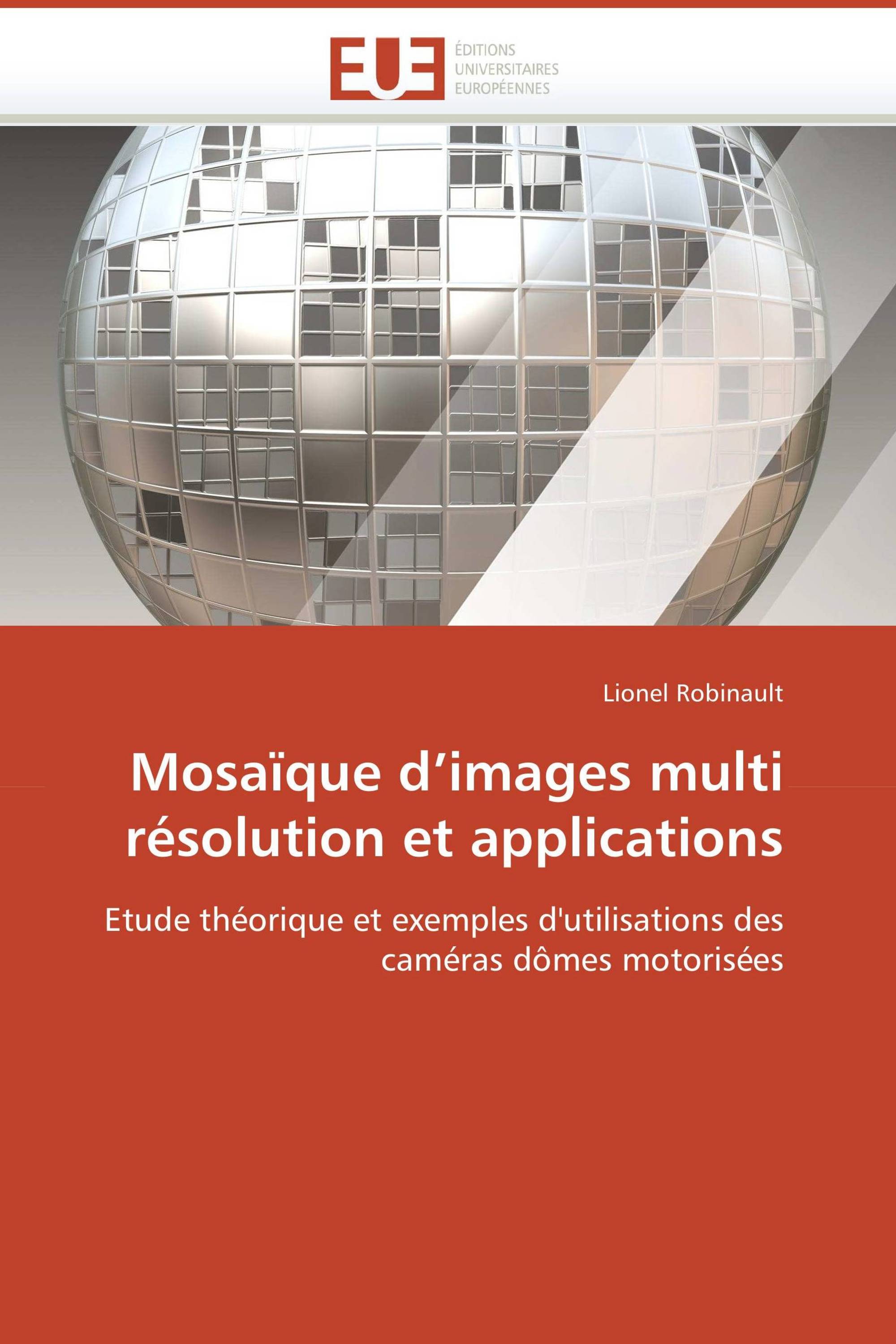 Mosaïque d’images multi résolution et applications