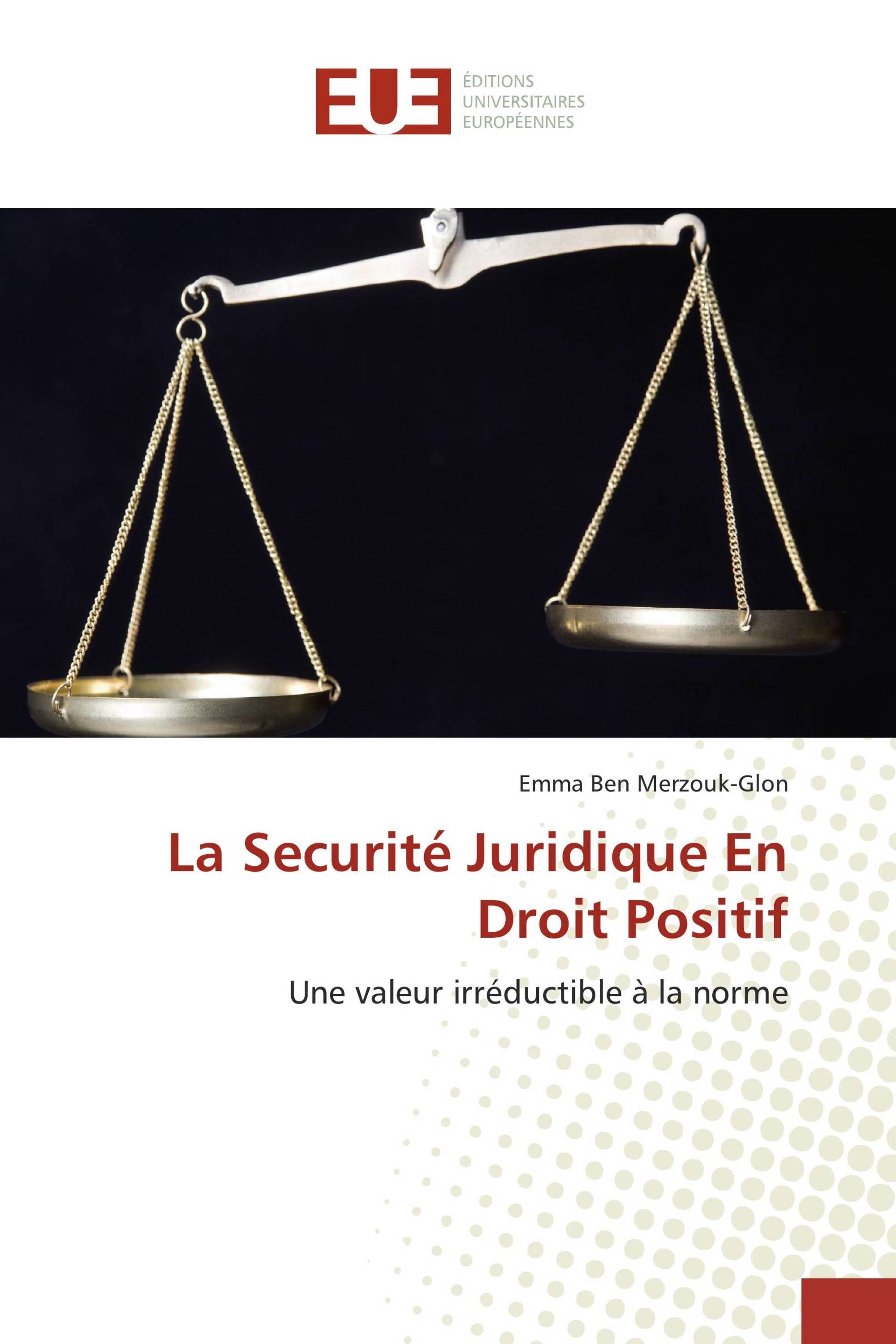 La Securité Juridique En Droit Positif