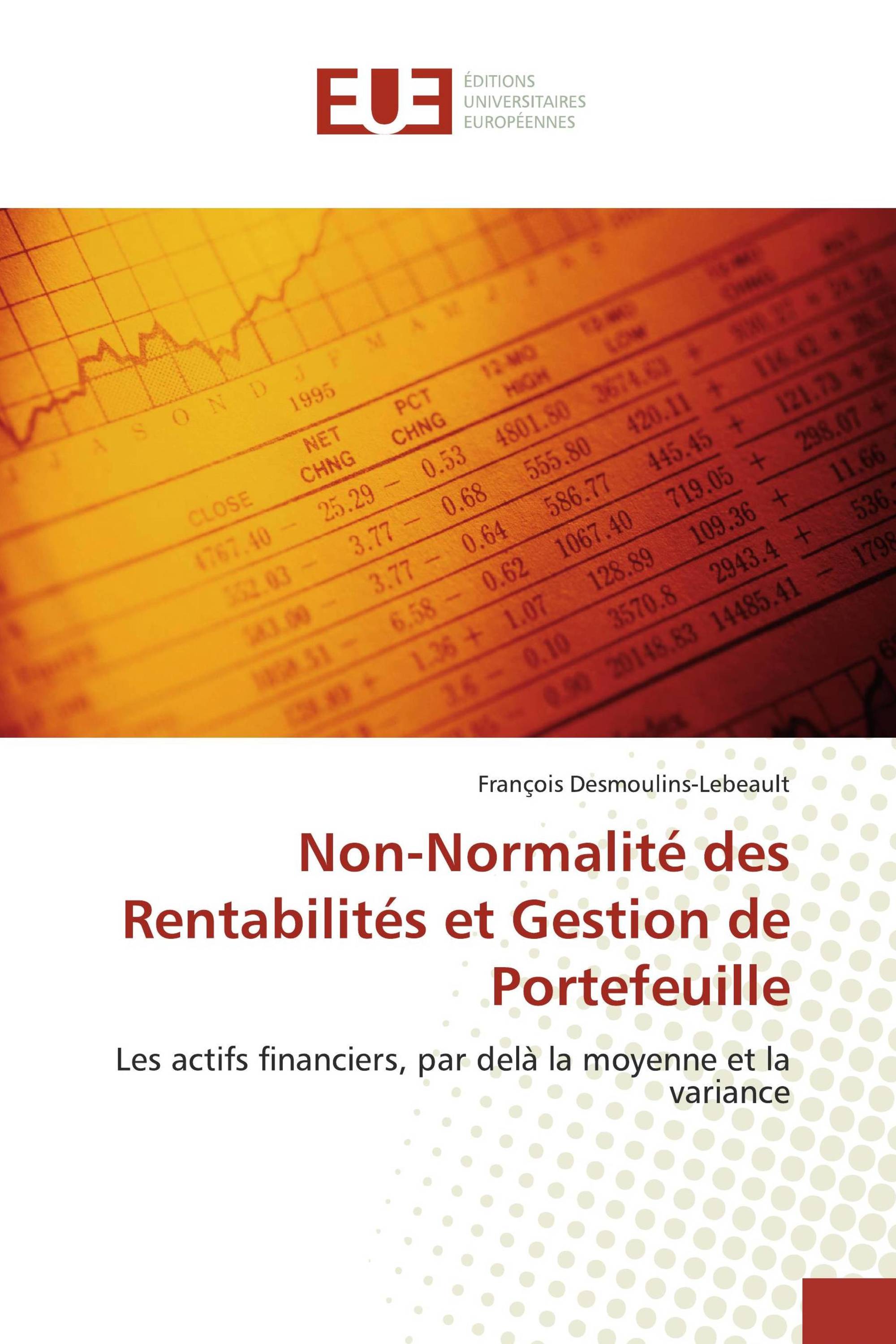 Non-Normalité des Rentabilités et Gestion de Portefeuille