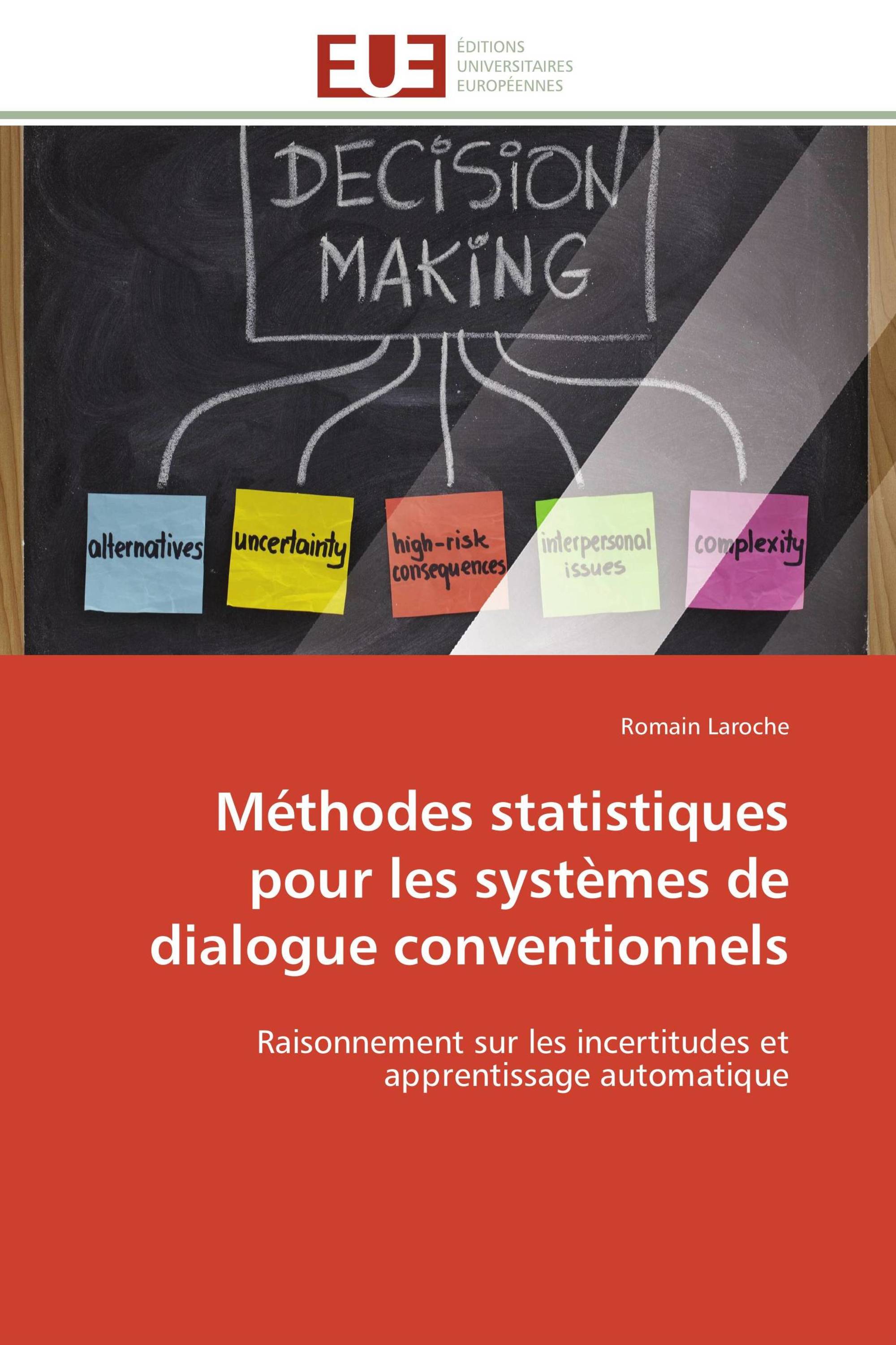 Méthodes statistiques pour les systèmes de dialogue conventionnels