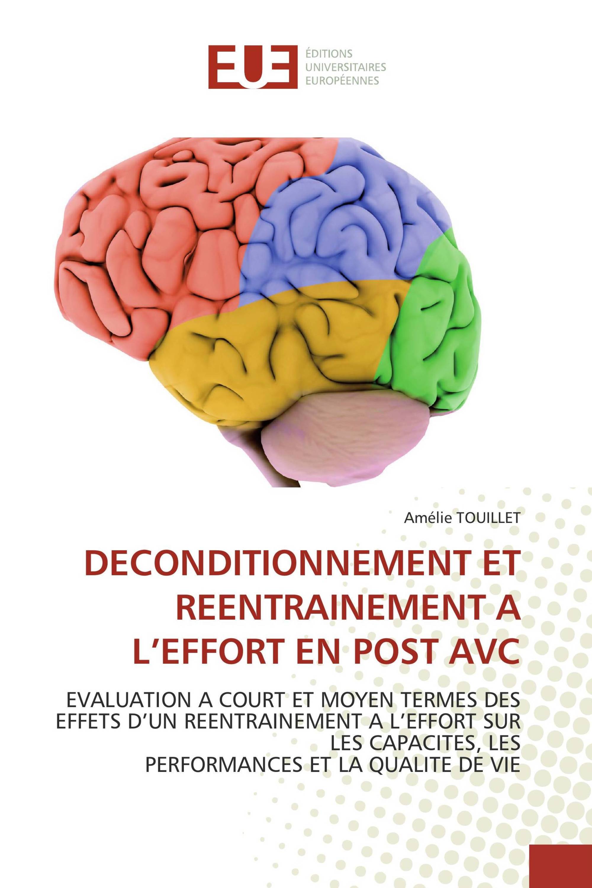 DECONDITIONNEMENT ET REENTRAINEMENT A L’EFFORT EN POST AVC