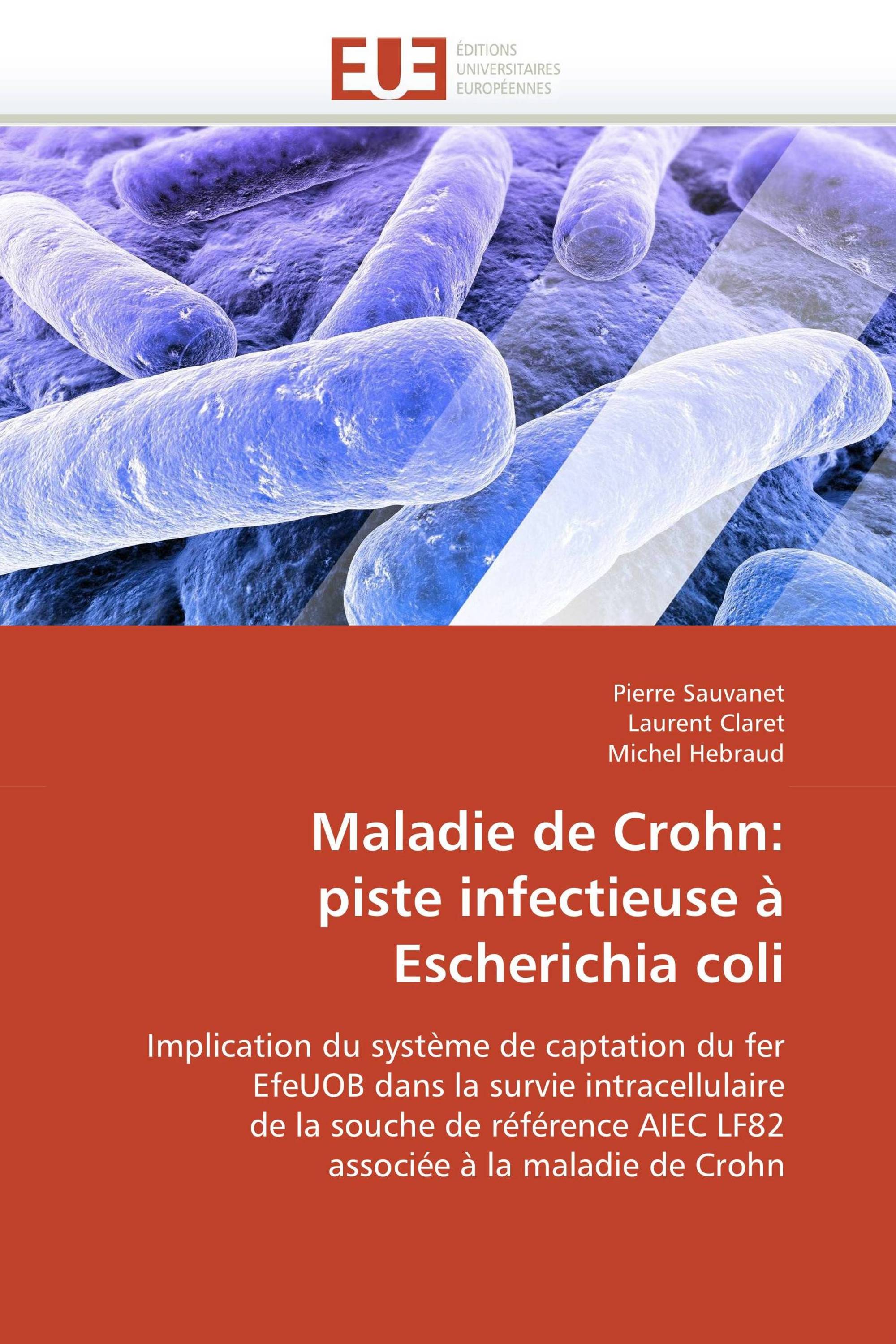 Maladie de Crohn:  piste infectieuse à  Escherichia coli