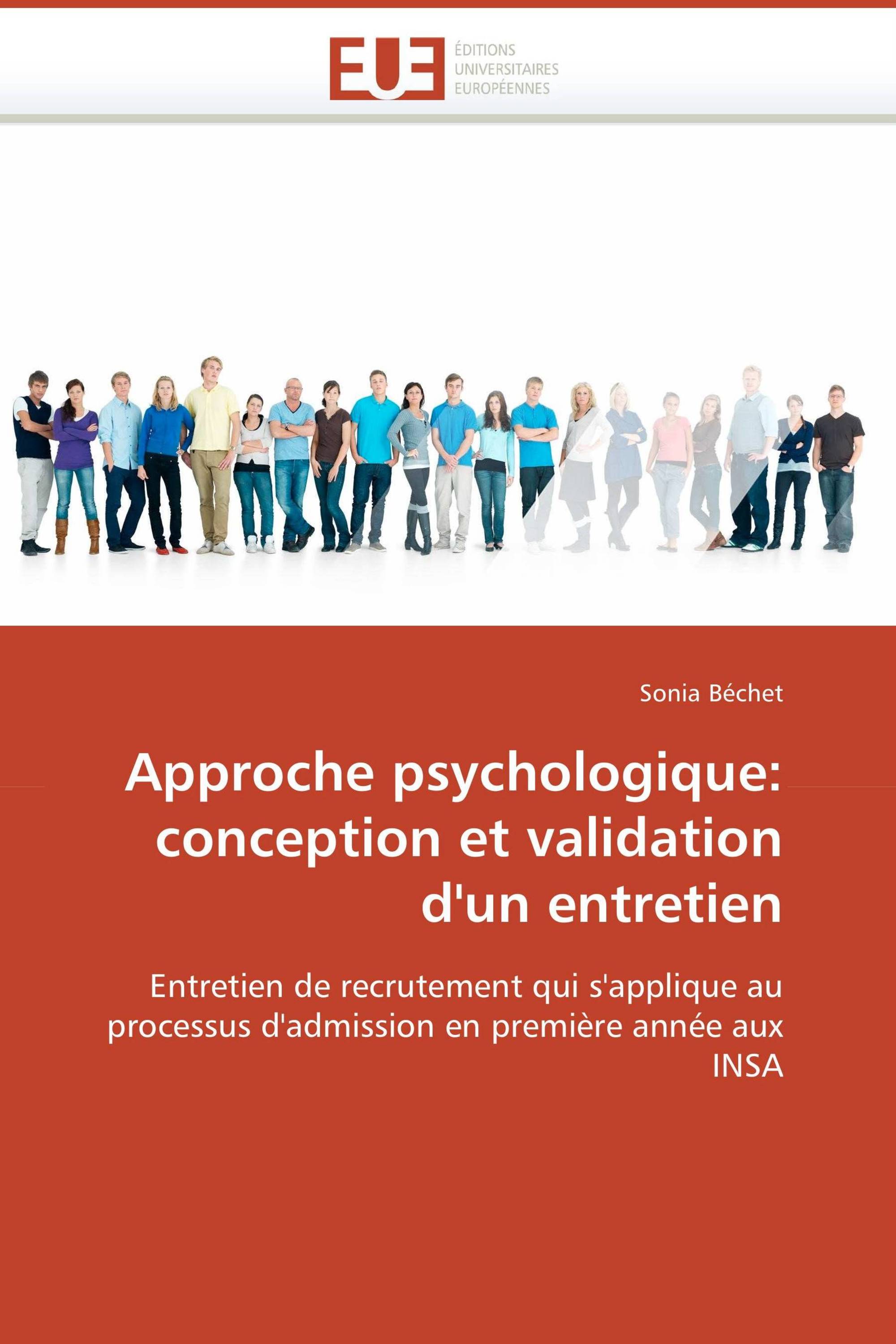 Approche psychologique: conception et validation d'un entretien