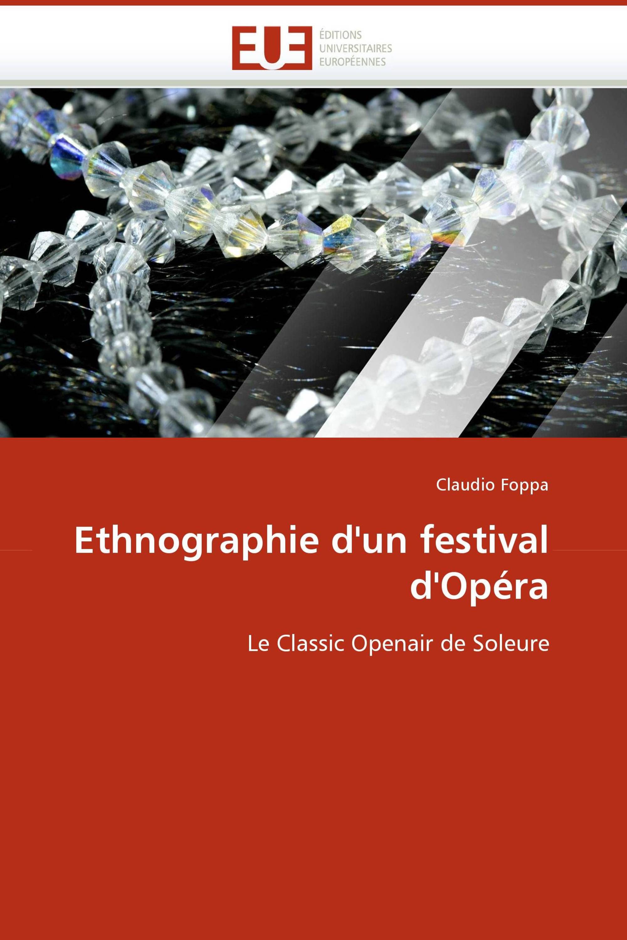 Ethnographie d''un festival d''Opéra