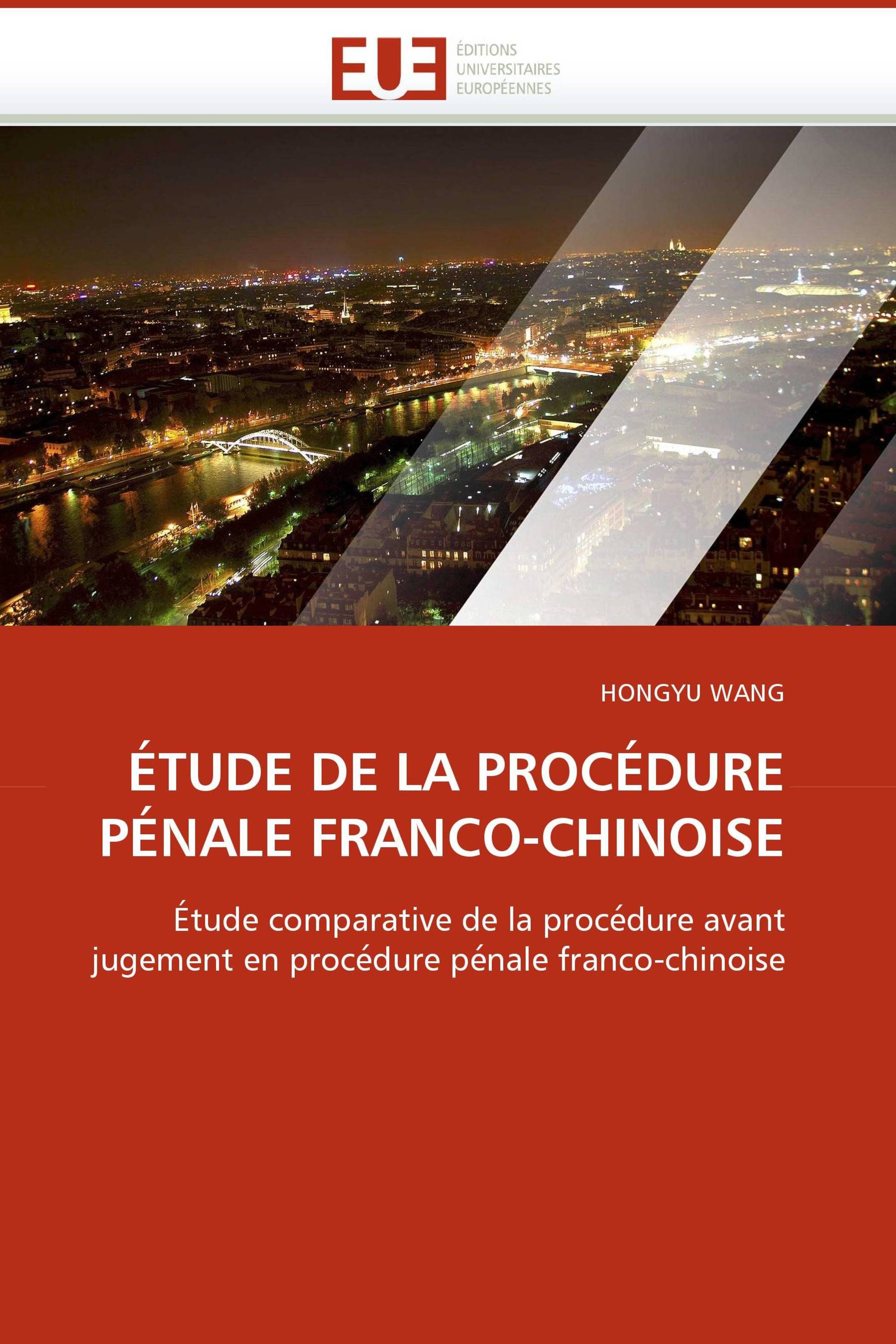 ÉTUDE DE LA PROCÉDURE PÉNALE FRANCO-CHINOISE