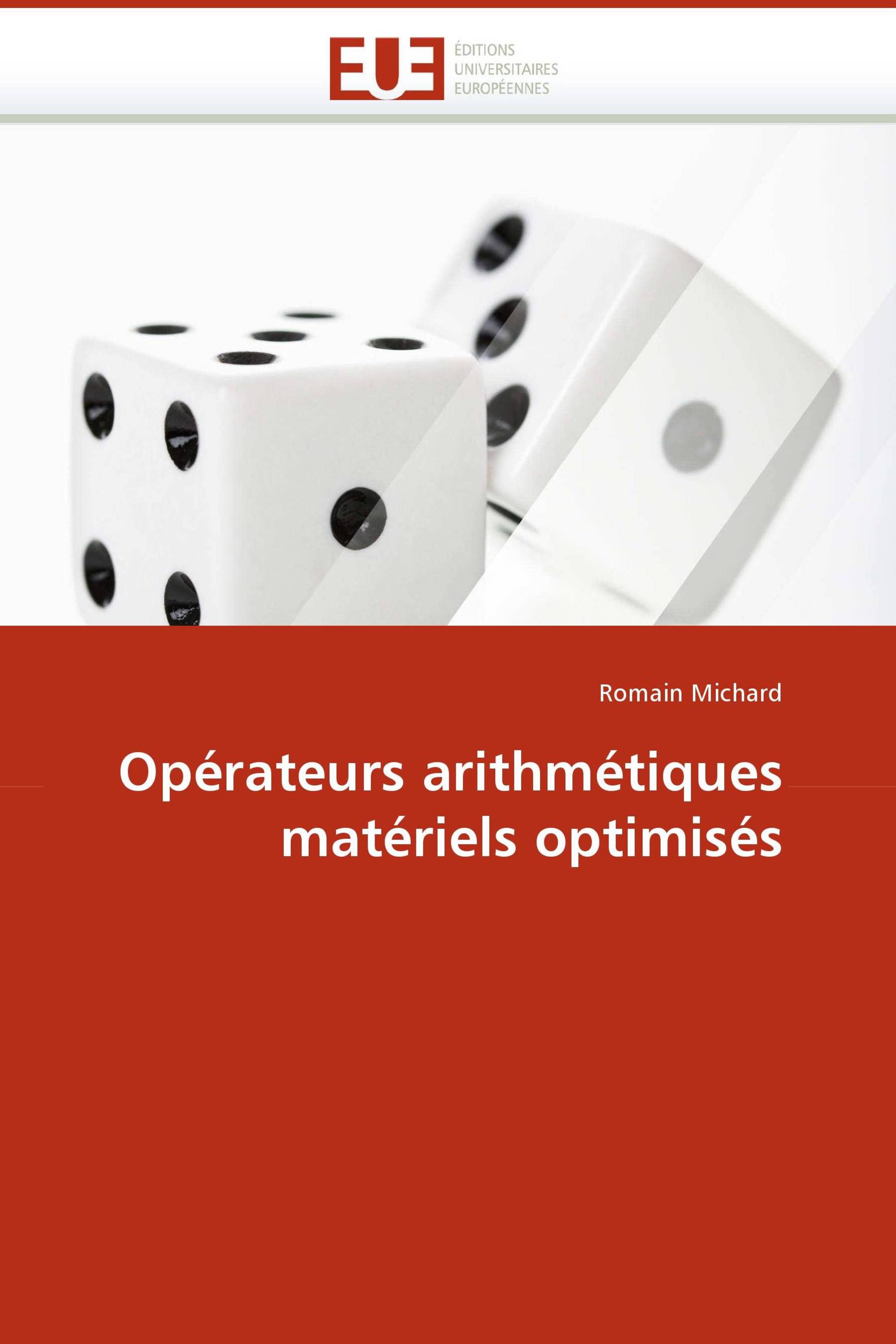 Opérateurs arithmétiques matériels optimisés