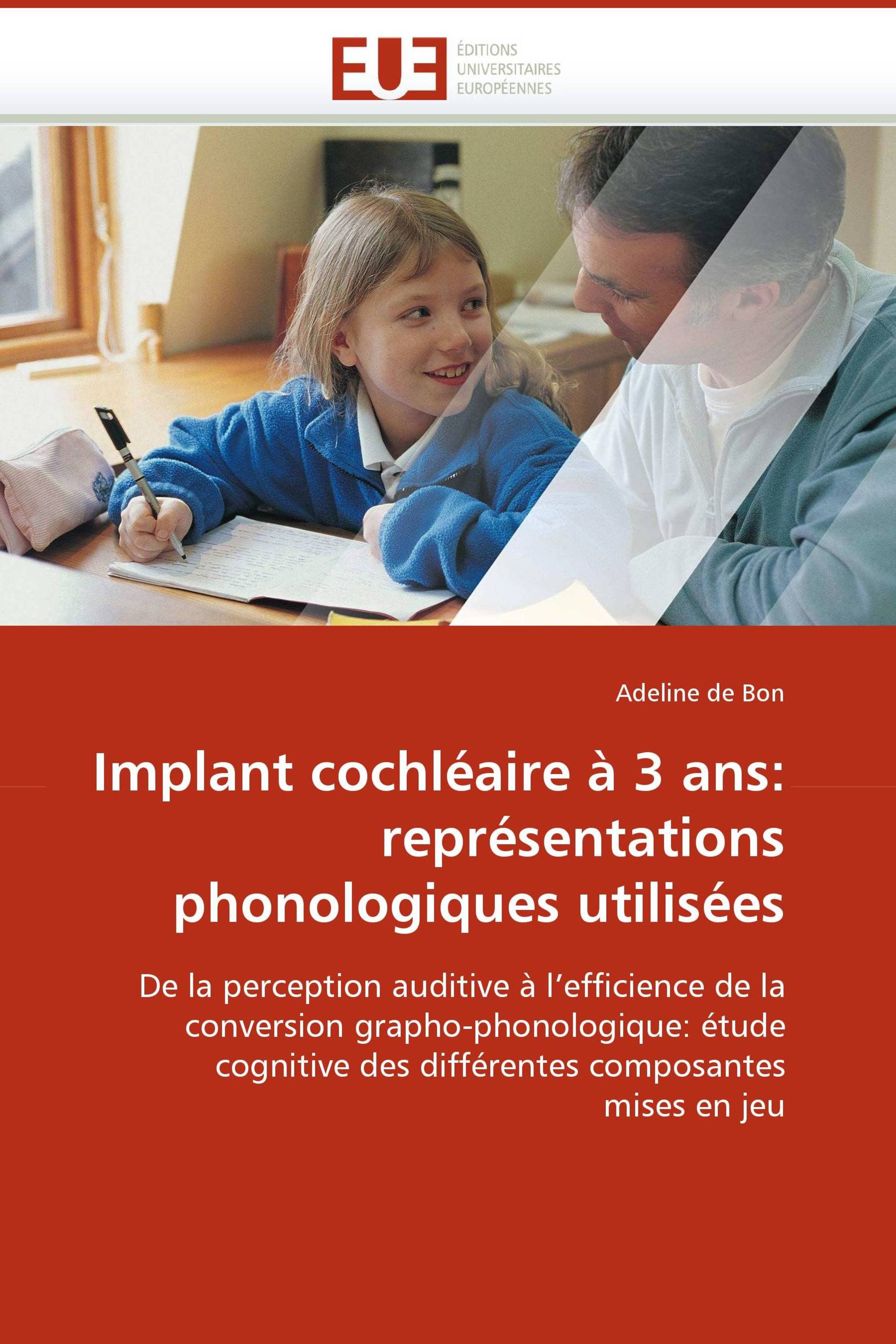 Implant cochléaire à 3 ans: représentations phonologiques utilisées