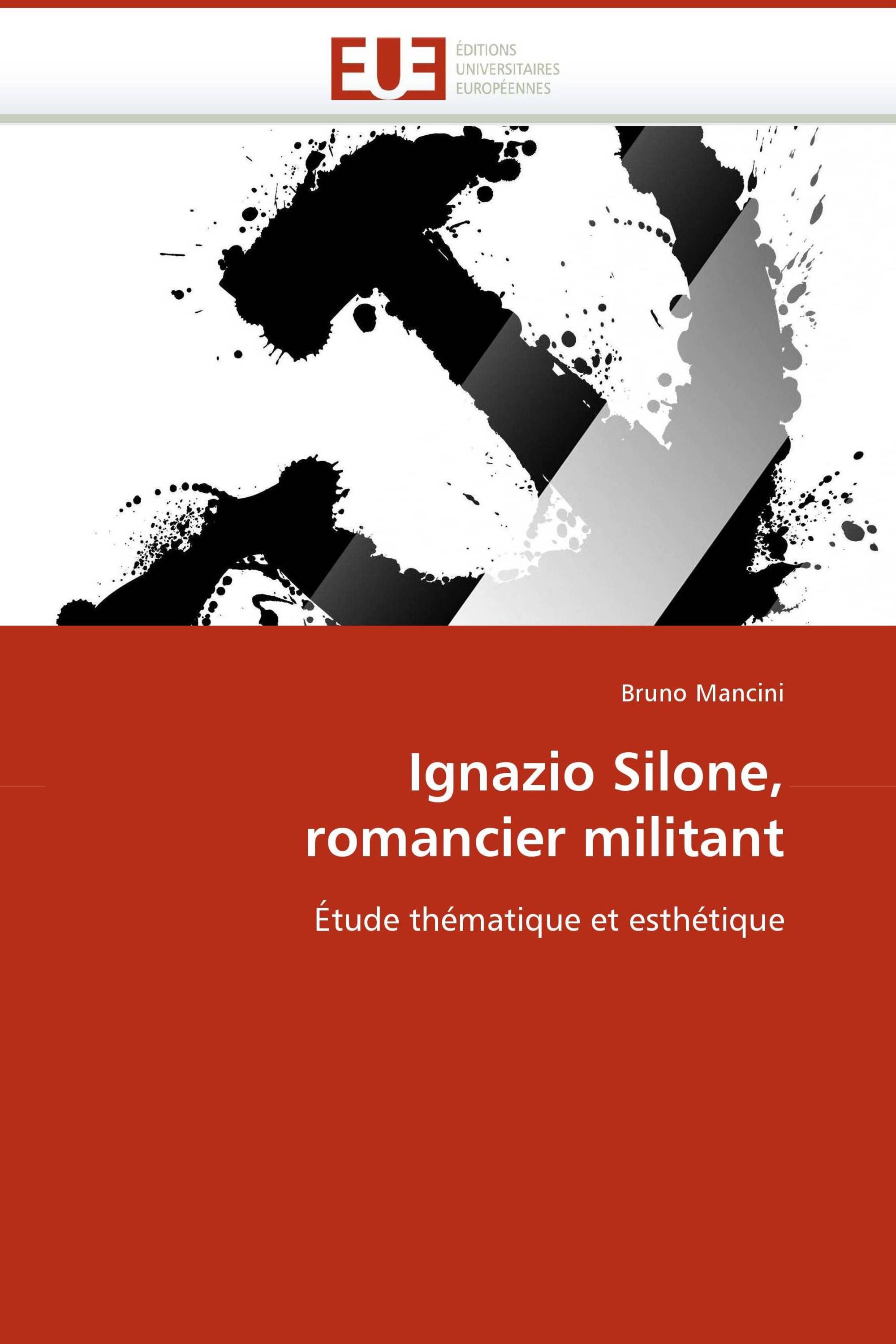 Ignazio Silone, romancier militant