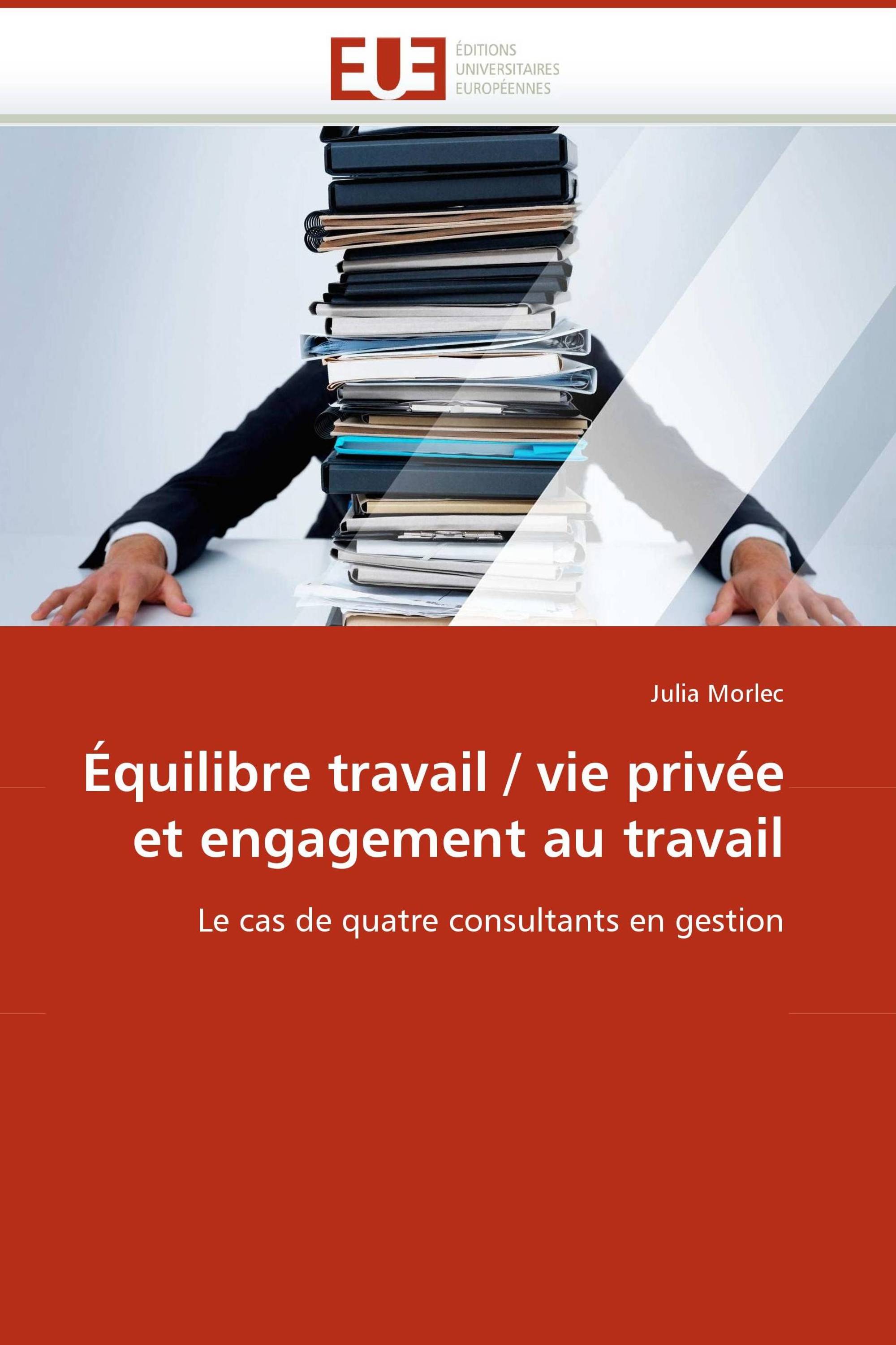 Équilibre travail / vie privée et engagement au travail