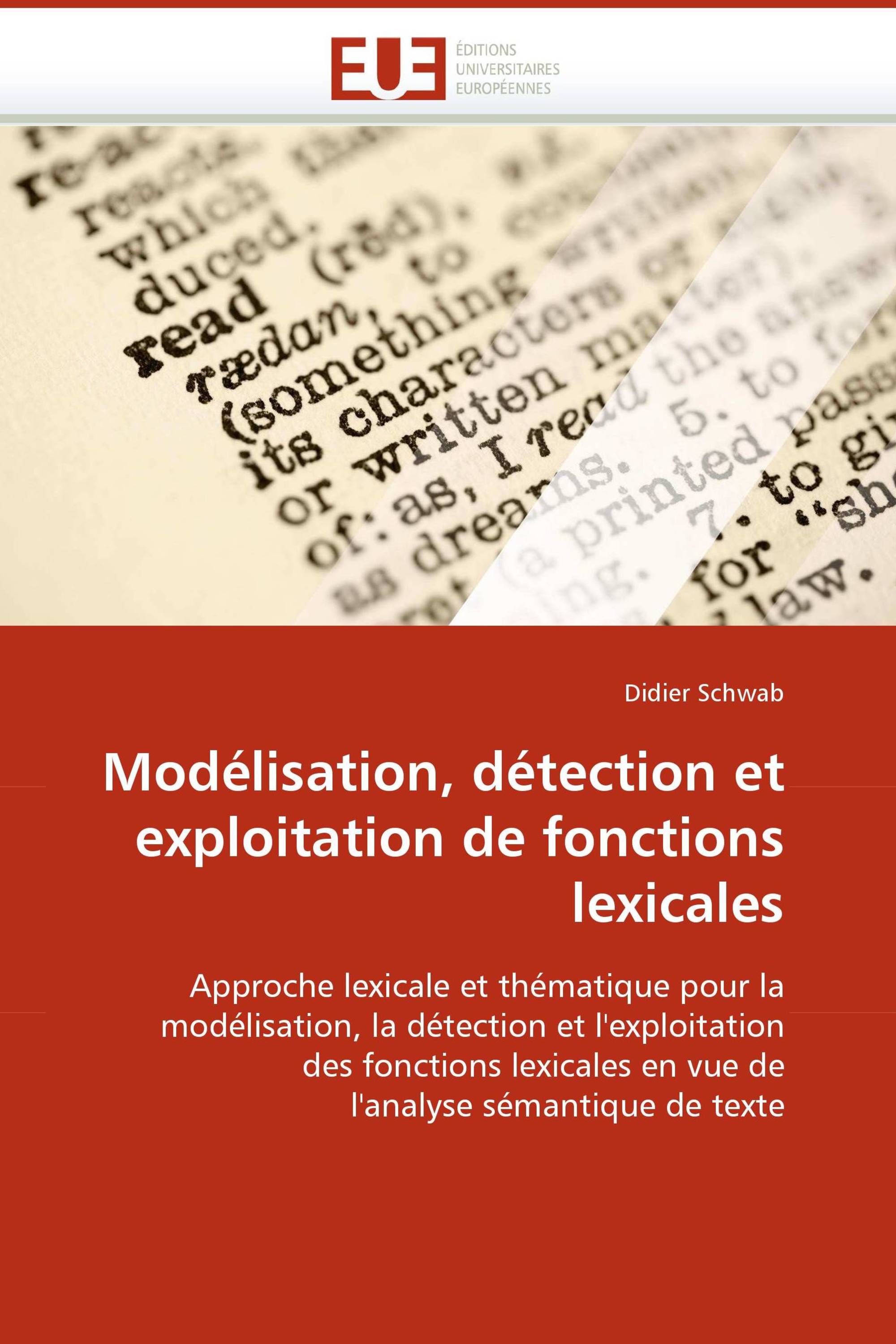 Modélisation, détection et exploitation de fonctions lexicales