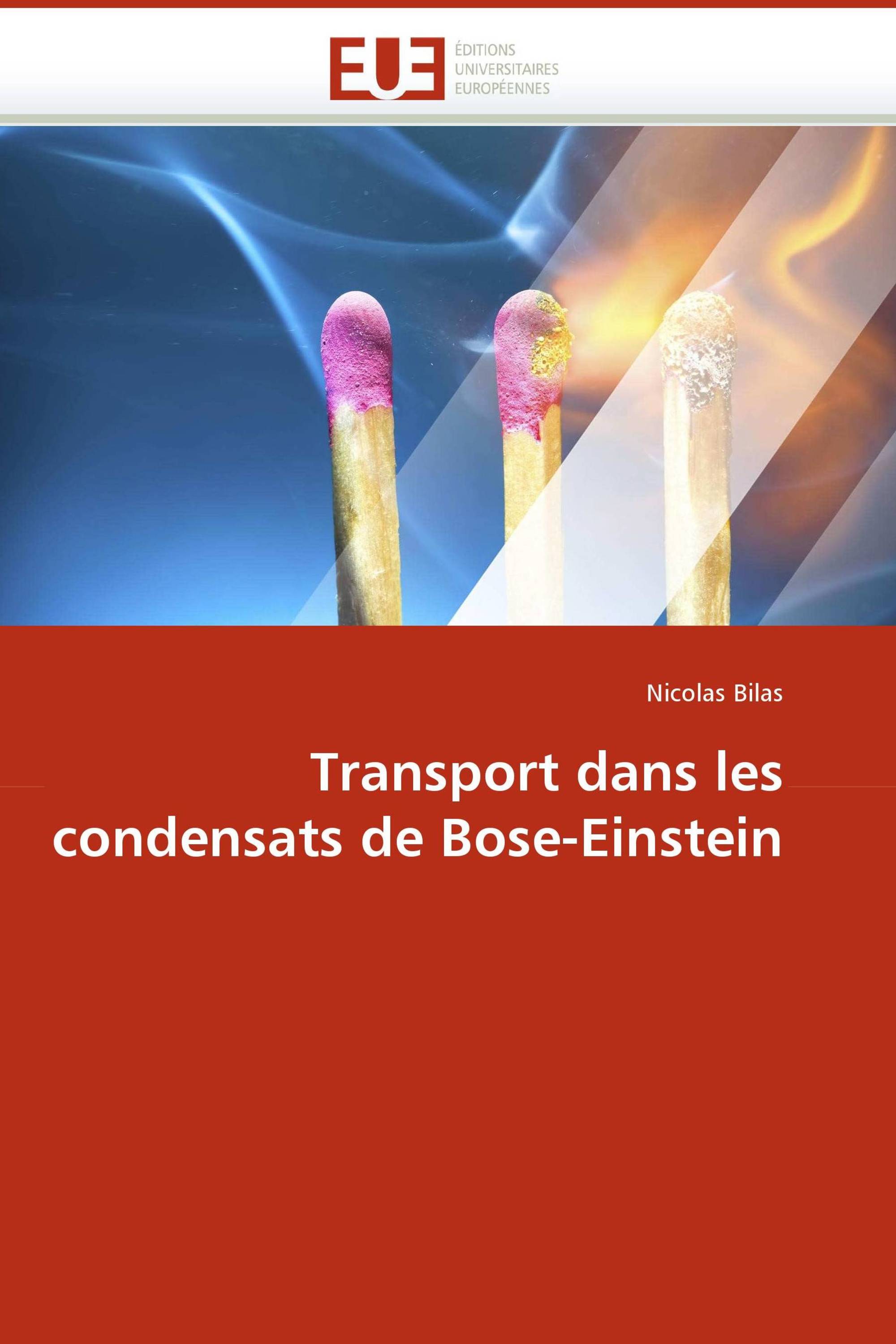 Transport dans les condensats de Bose-Einstein