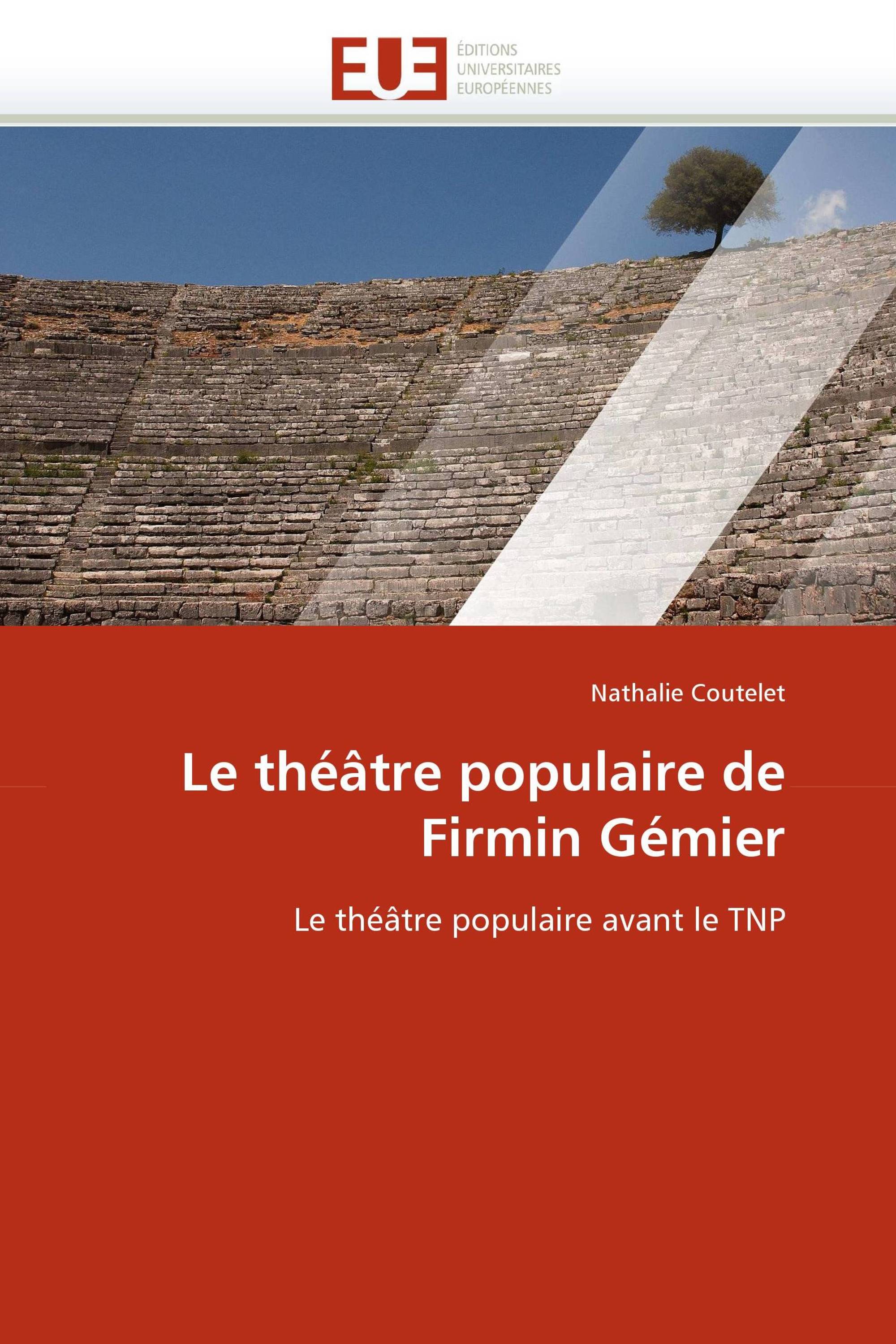 Le théâtre populaire de Firmin Gémier