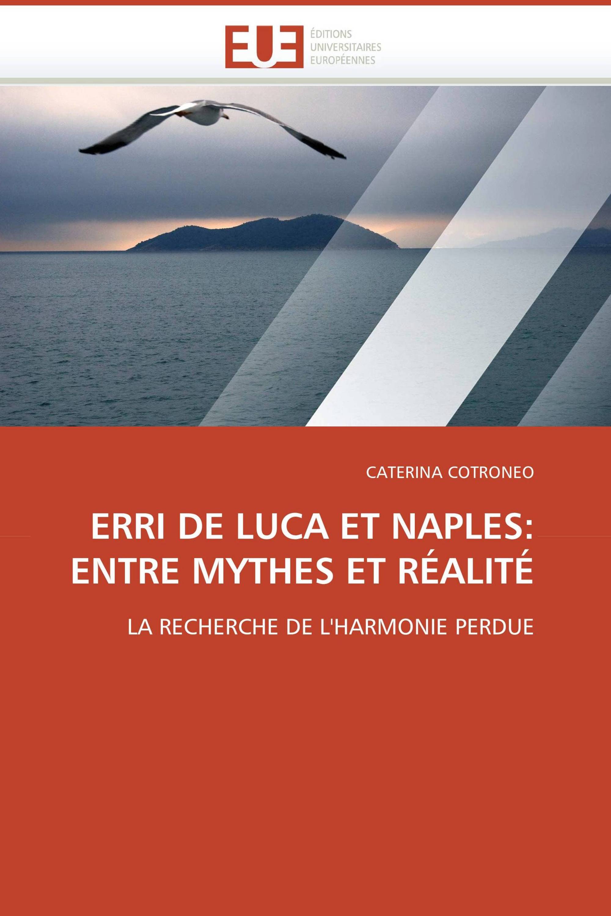 ERRI DE LUCA ET NAPLES: ENTRE MYTHES ET RÉALITÉ