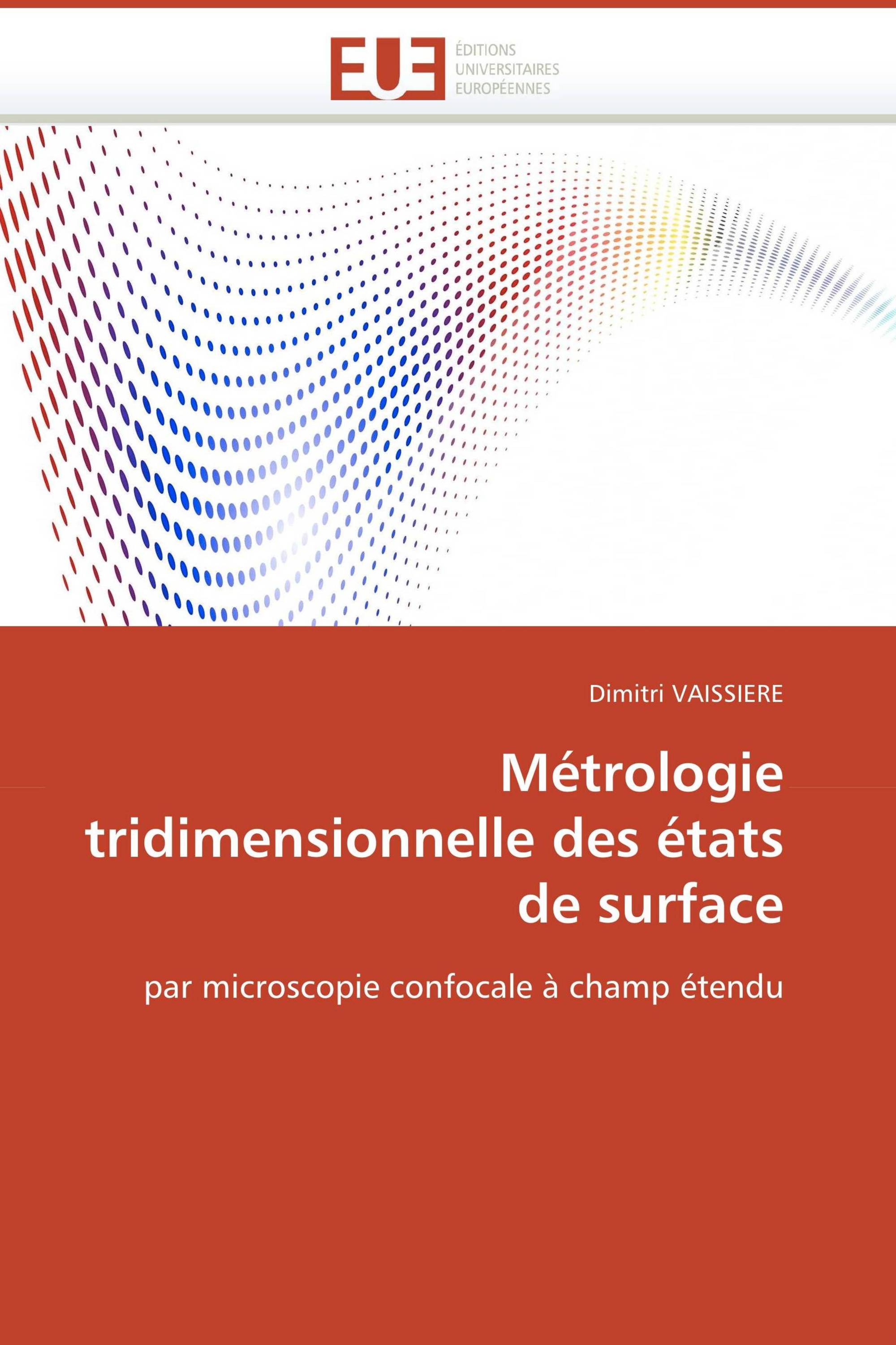 Métrologie tridimensionnelle des états de surface