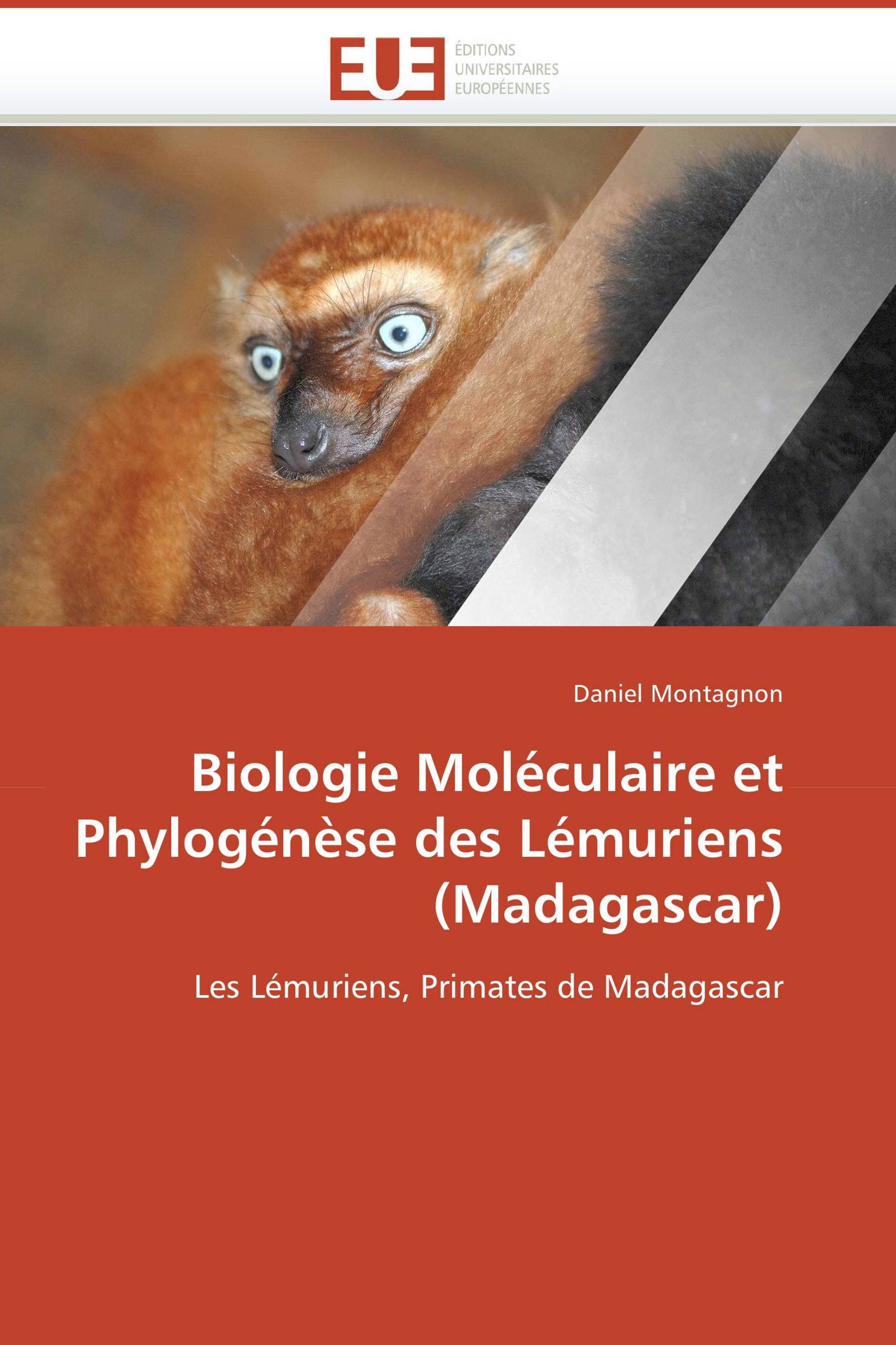 Biologie Moléculaire et Phylogénèse des Lémuriens (Madagascar)