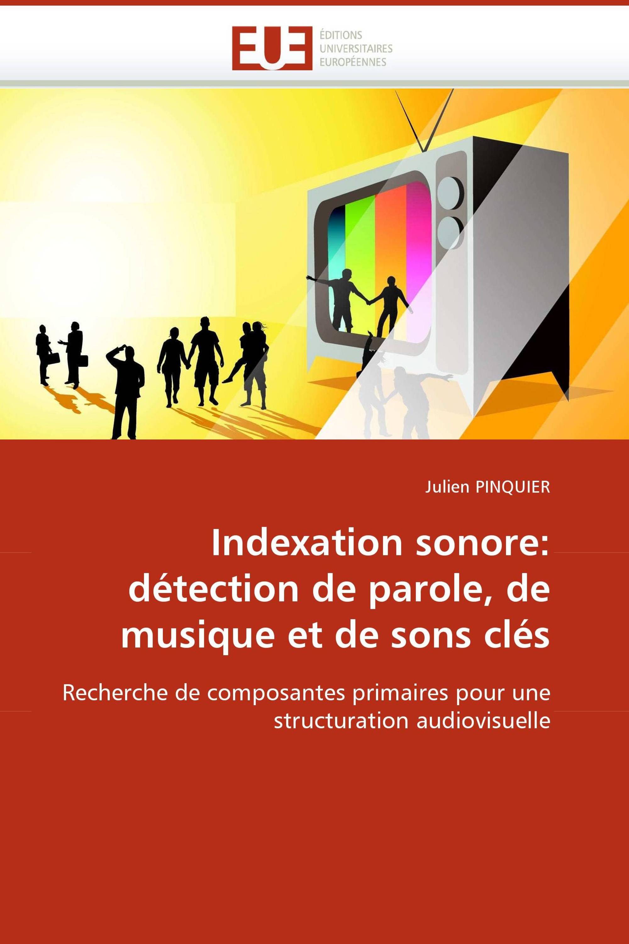 Indexation sonore: détection de parole, de musique et de sons clés