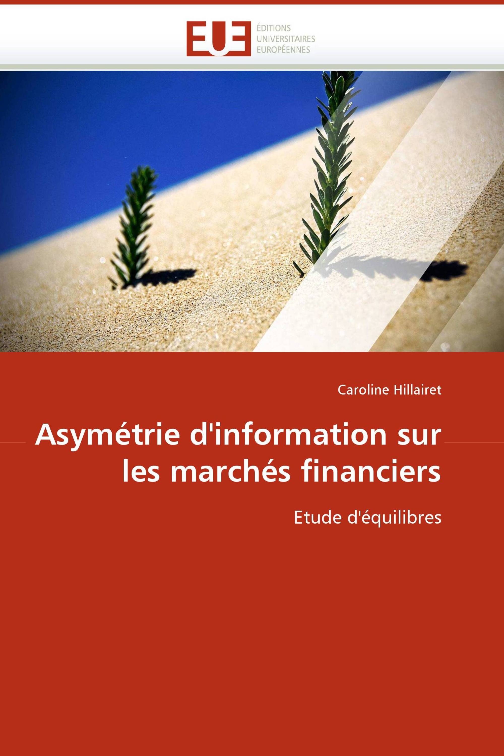 Asymétrie d''information sur les marchés financiers