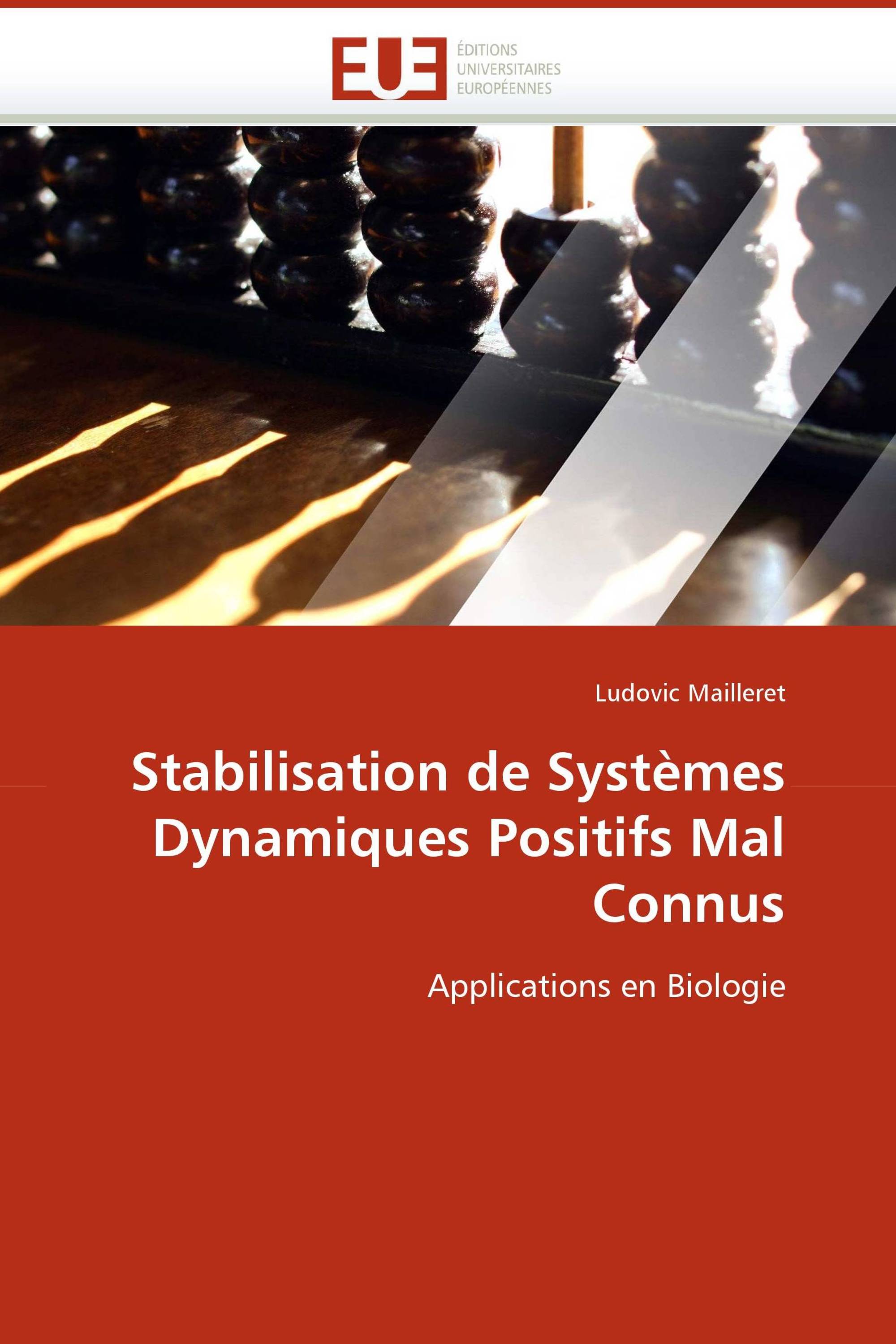 Stabilisation de Systèmes Dynamiques Positifs Mal Connus