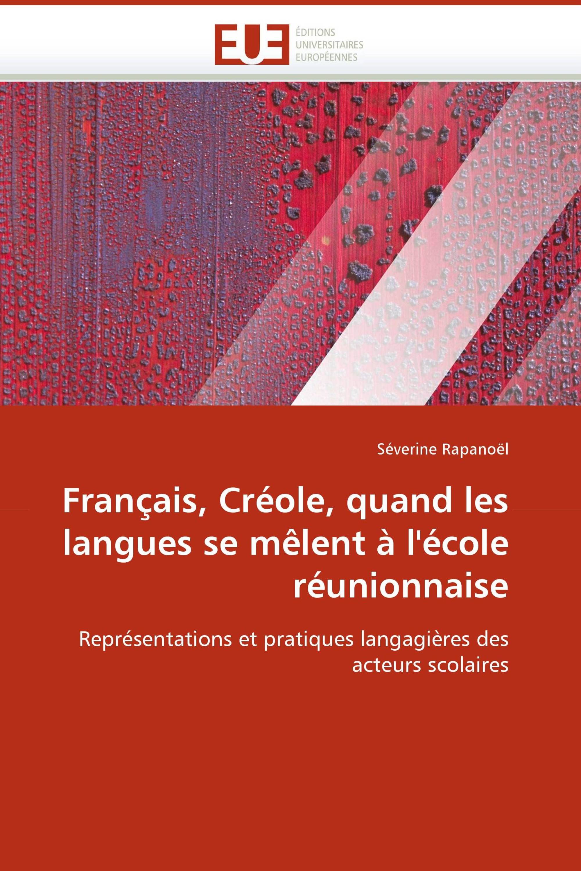 Français, Créole, quand les langues se mêlent à l''école réunionnaise