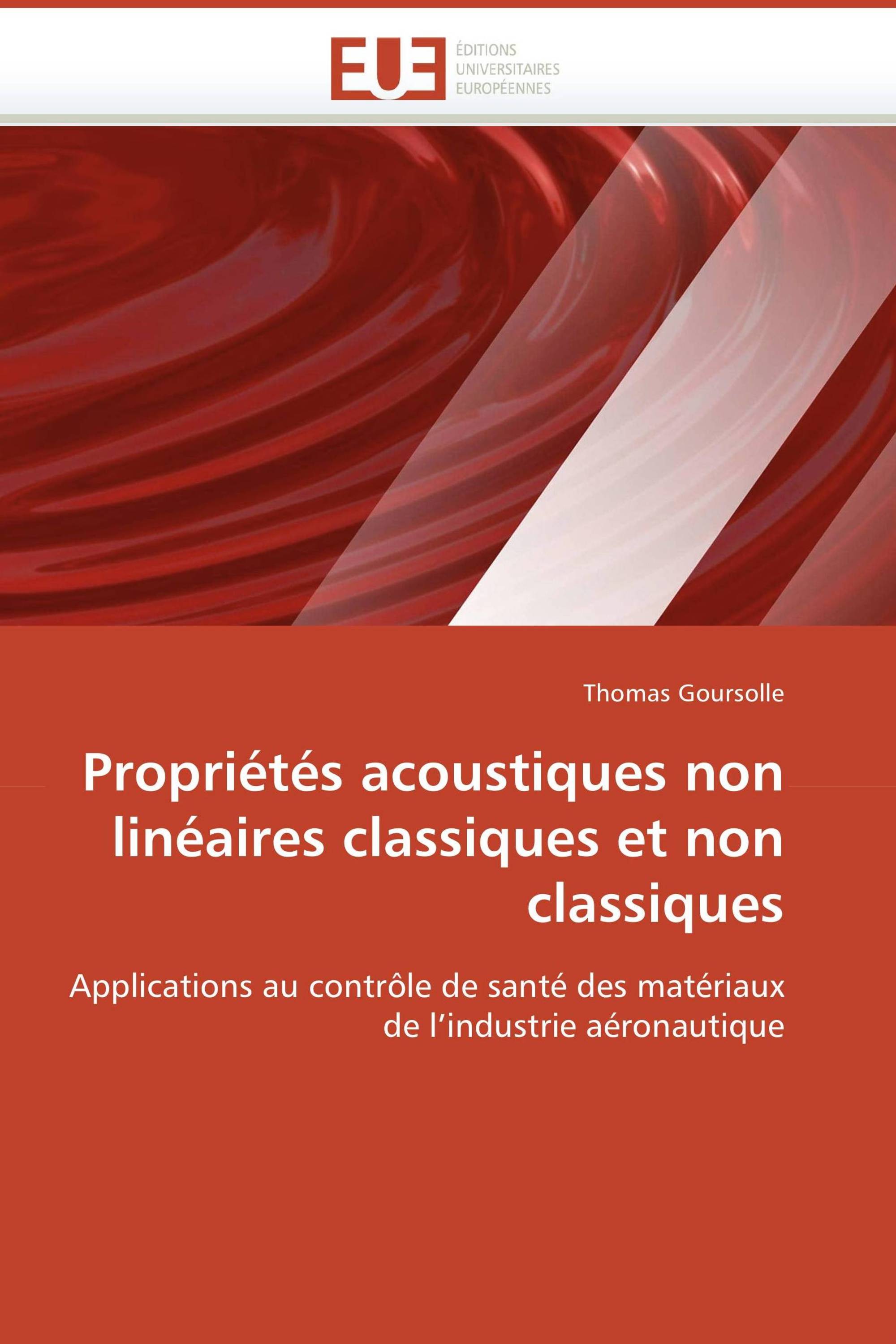 Propriétés acoustiques non linéaires classiques et non classiques