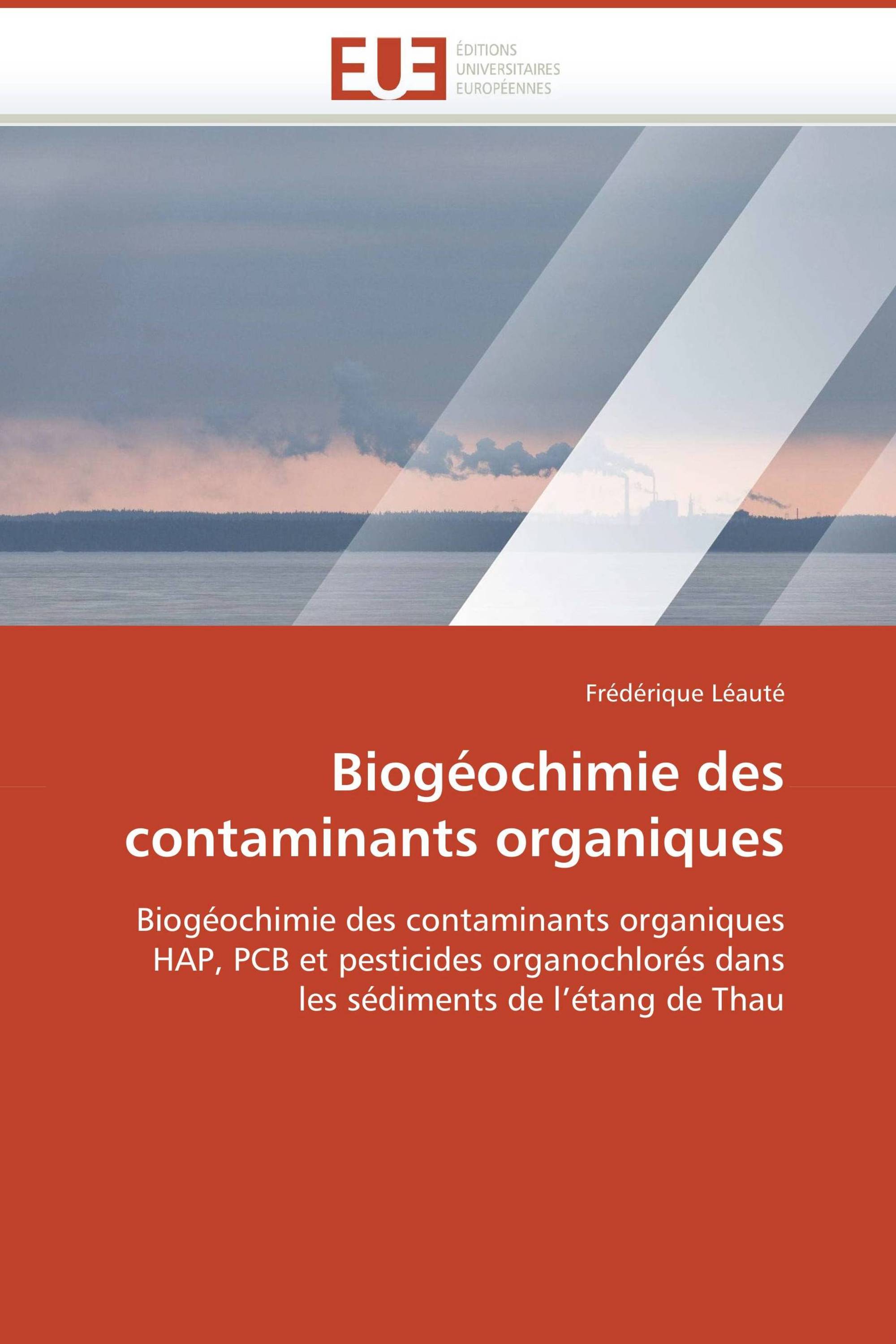 Biogéochimie des contaminants organiques