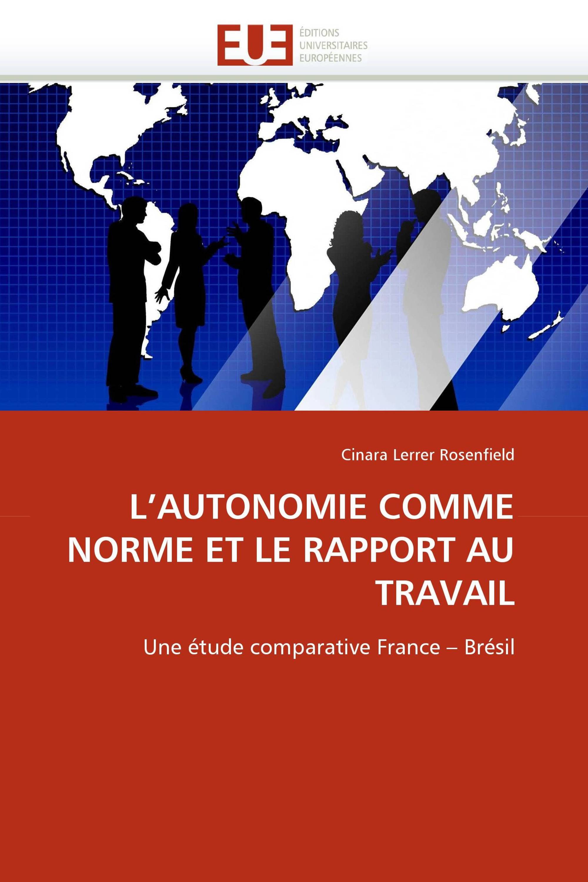 L''AUTONOMIE COMME NORME ET LE RAPPORT AU TRAVAIL