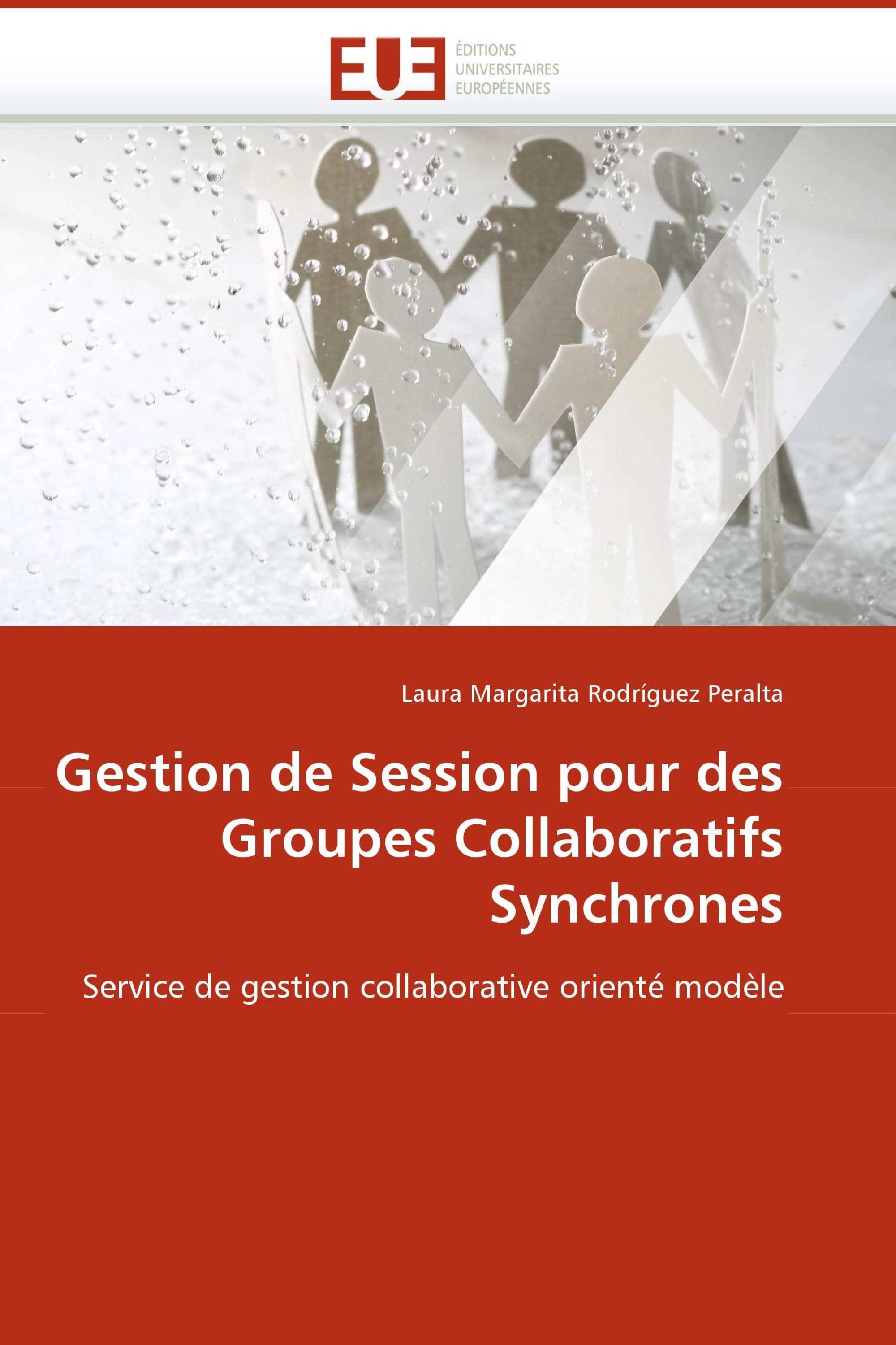 Gestion de Session pour des Groupes Collaboratifs Synchrones